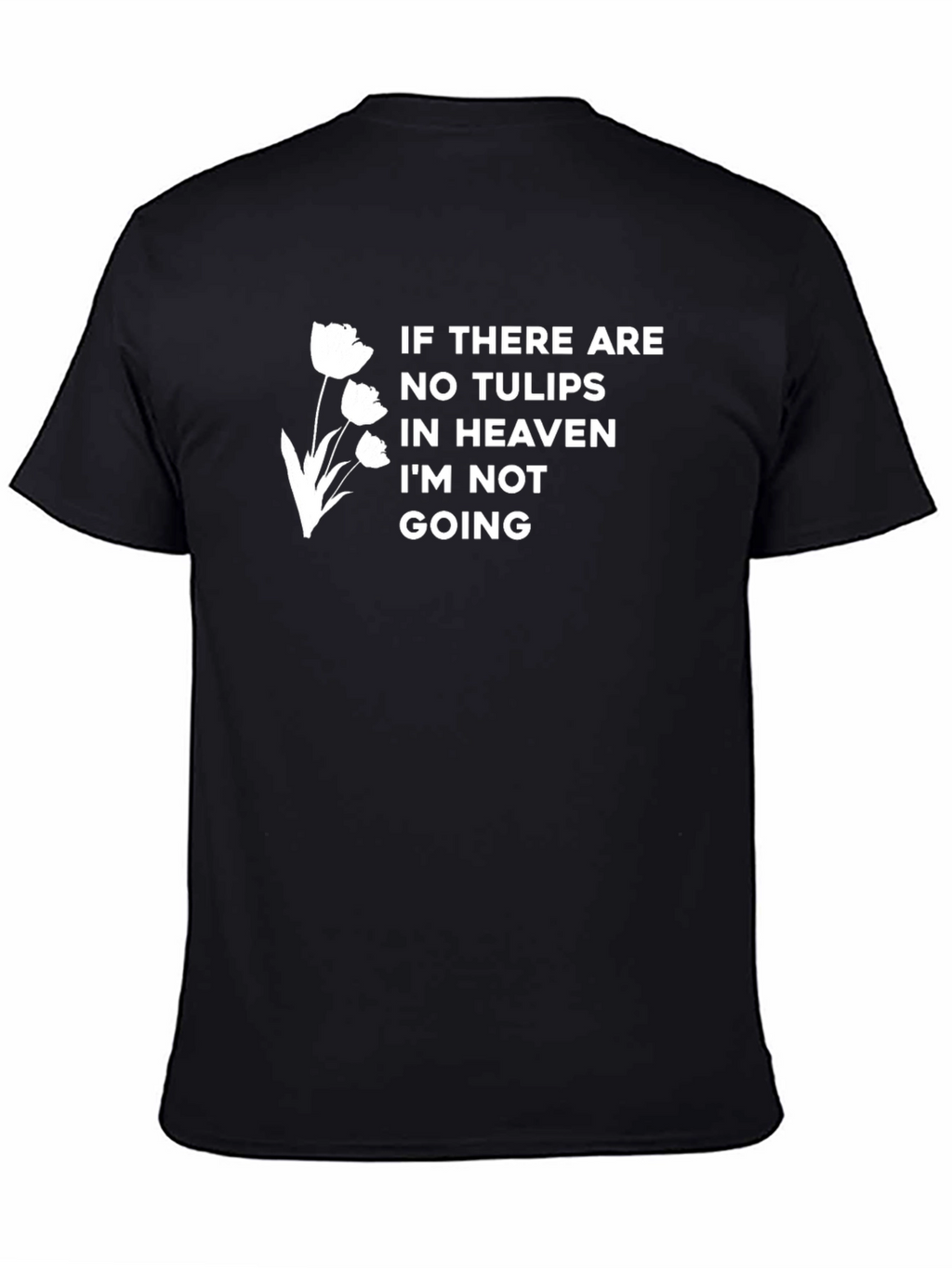 Tulip Heaven T-Shirt - Unique Statement Tee