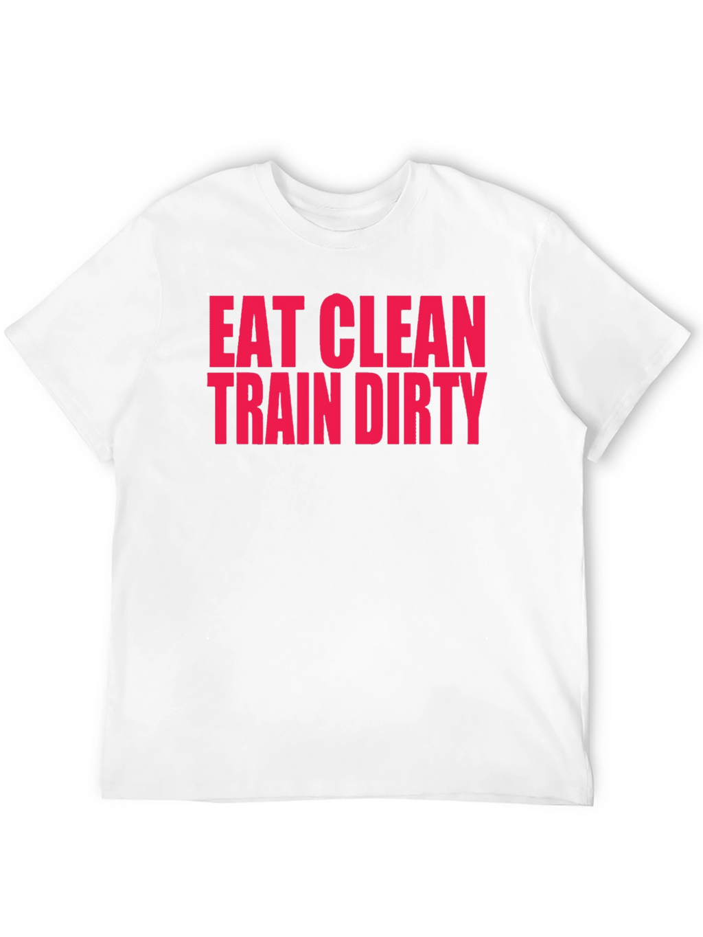 Eat Clean Train Dirty Black Graphic T-Shirt