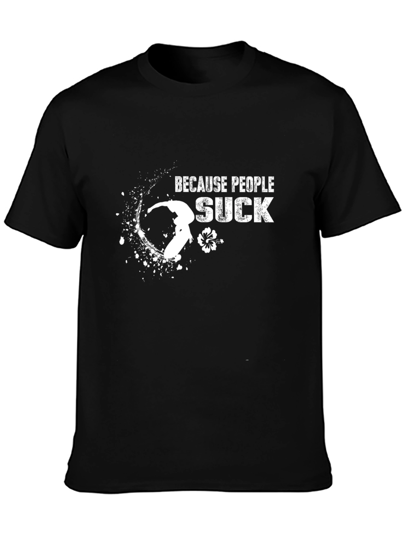 Because People Suck Graphic Tee