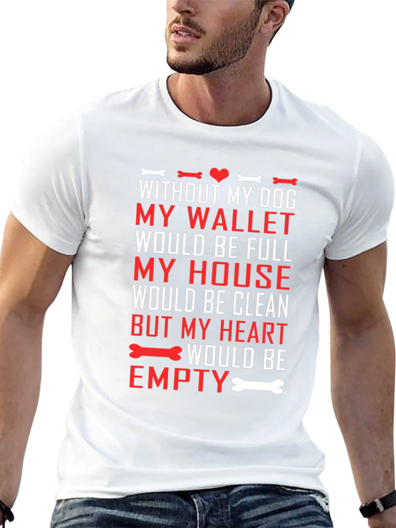Dog Lover T-Shirt: Wallet Full Heart Empty