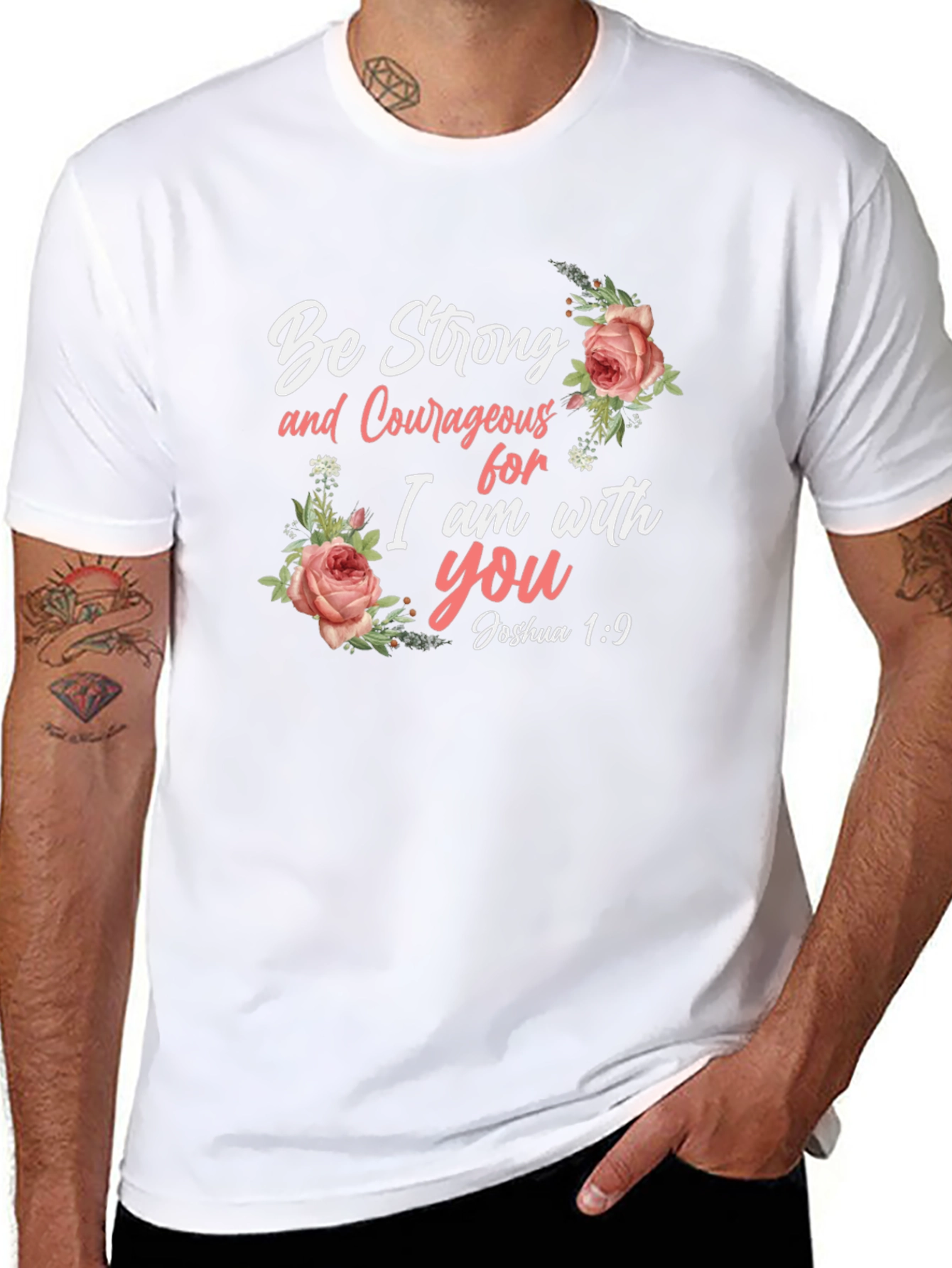 Be Strong and Courageous Floral T-Shirt