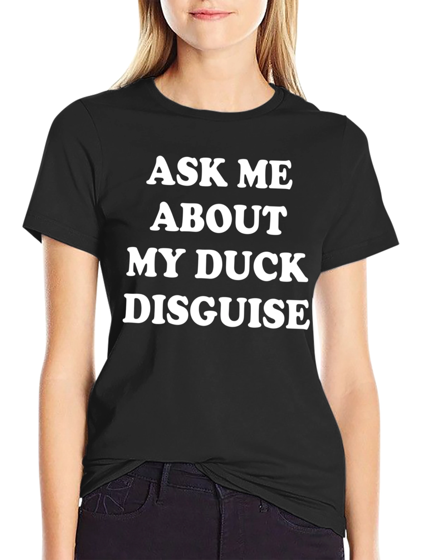 Ask Me About My Duck Disguise Novelty T-Shirt
