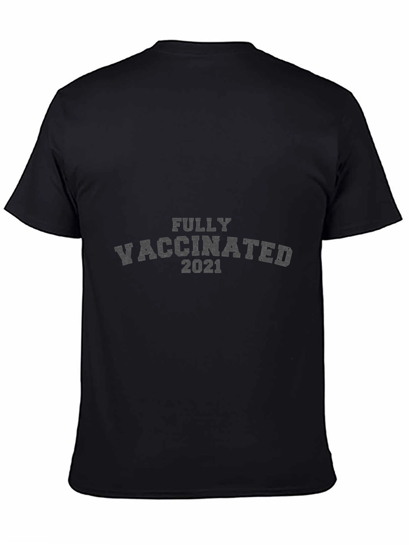 Fully Vaccinated 2021 T-Shirt