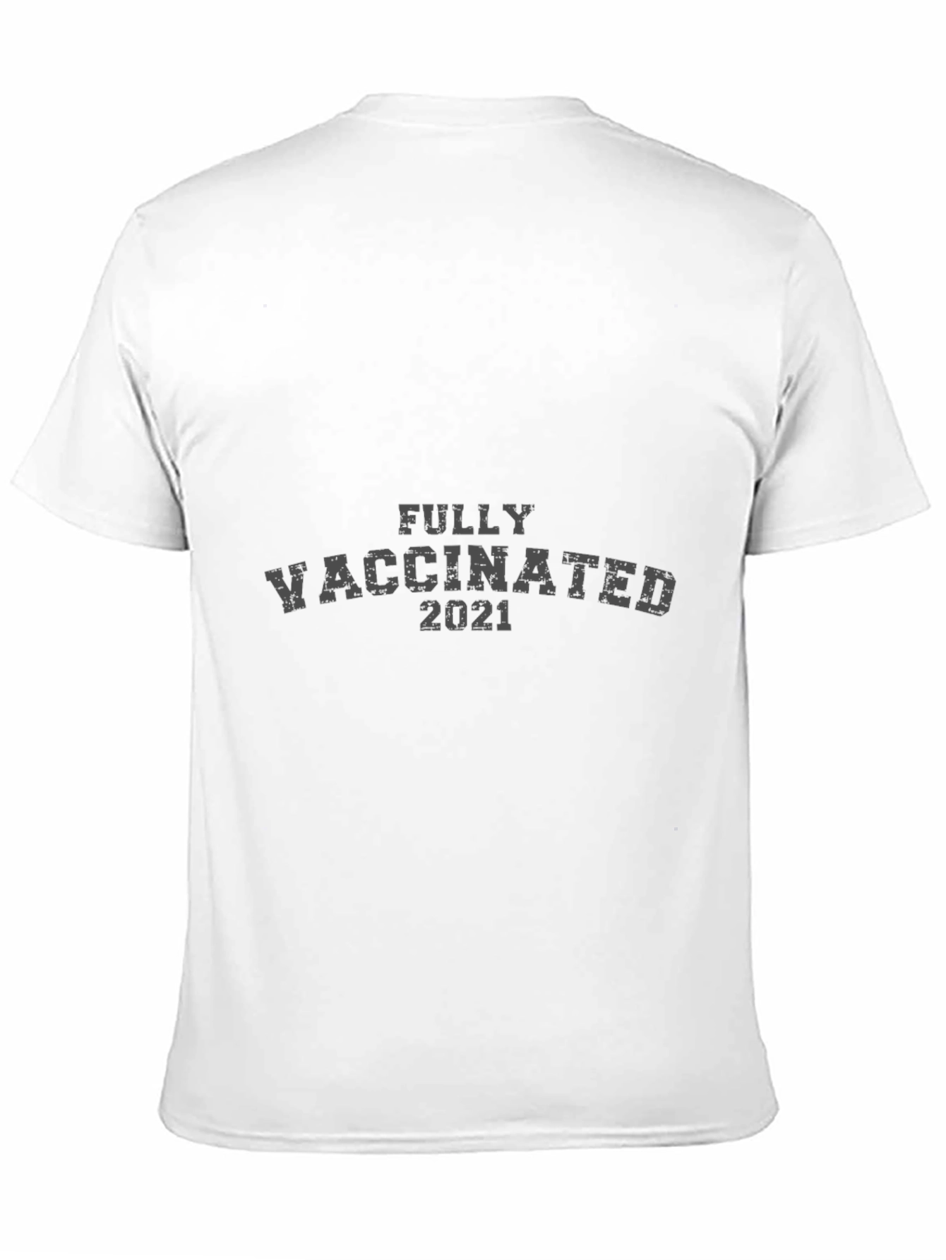 Fully Vaccinated 2021 T-Shirt