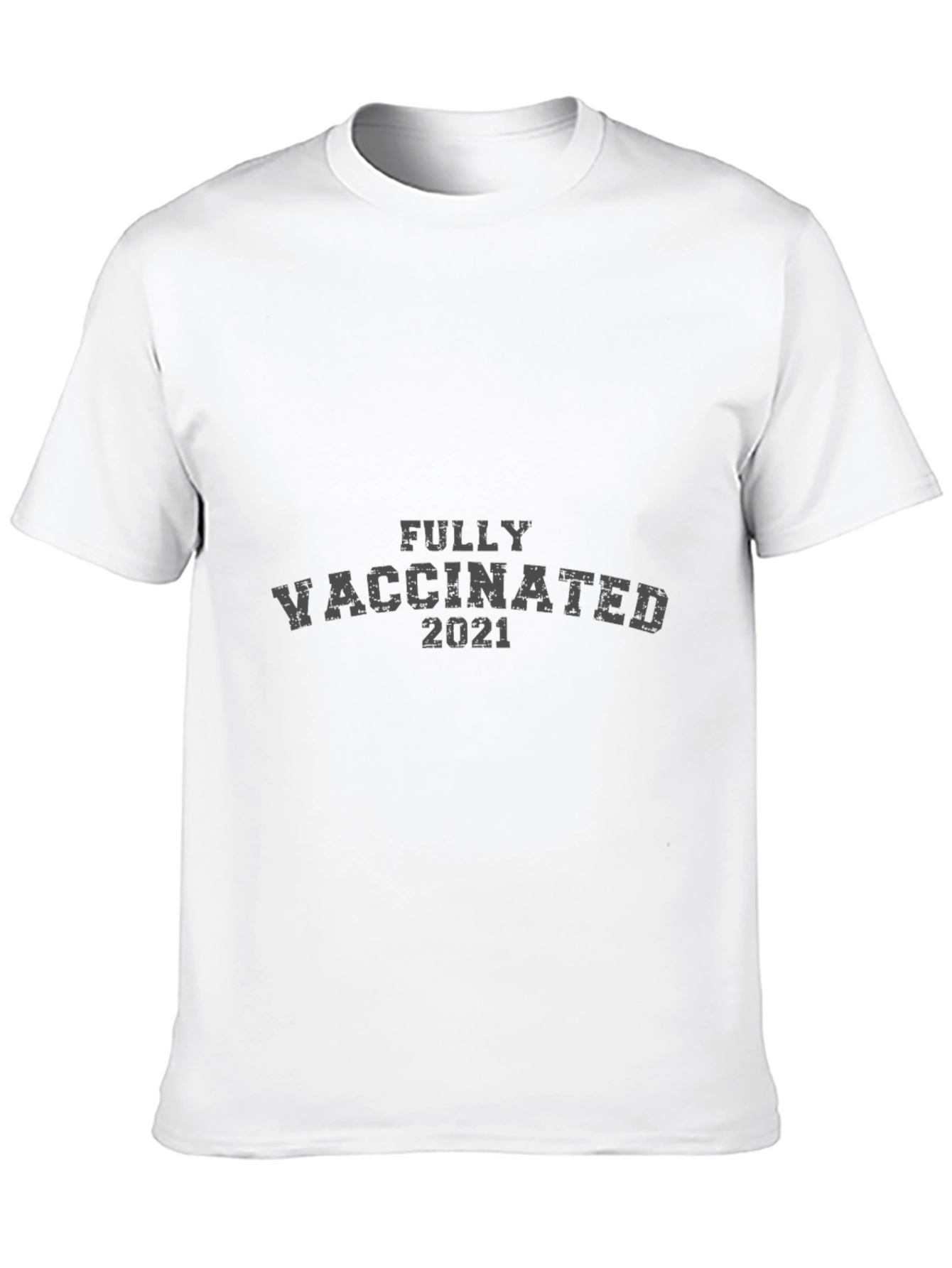 Fully Vaccinated 2021 T-Shirt