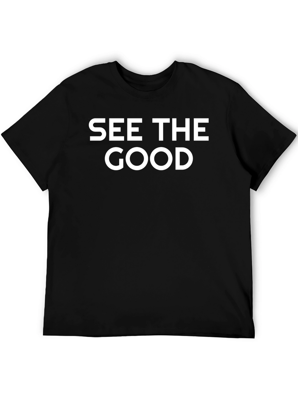 See The Good Graphic Tee - Inspiring Positive T-Shirt