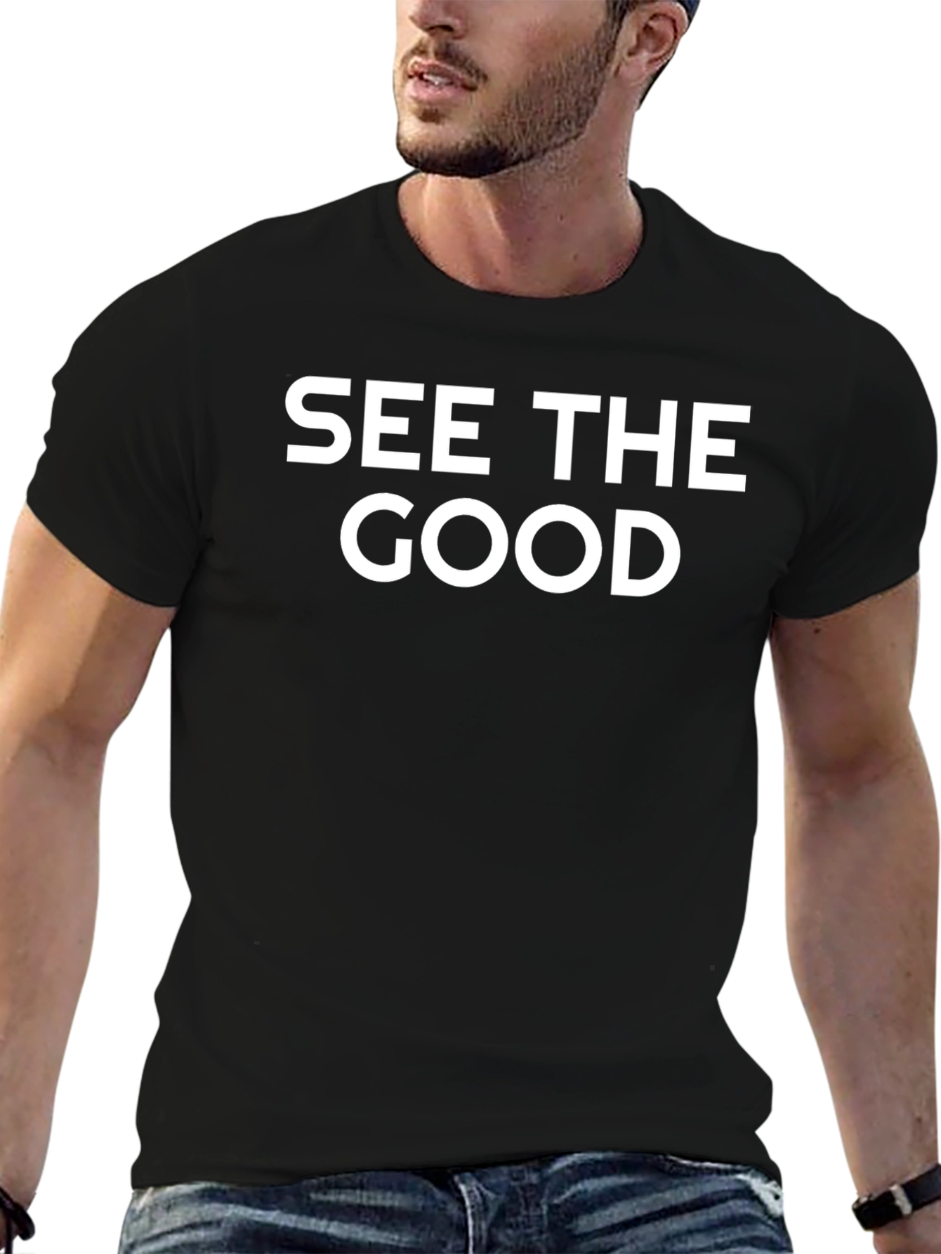 See The Good Graphic Tee - Inspiring Positive T-Shirt