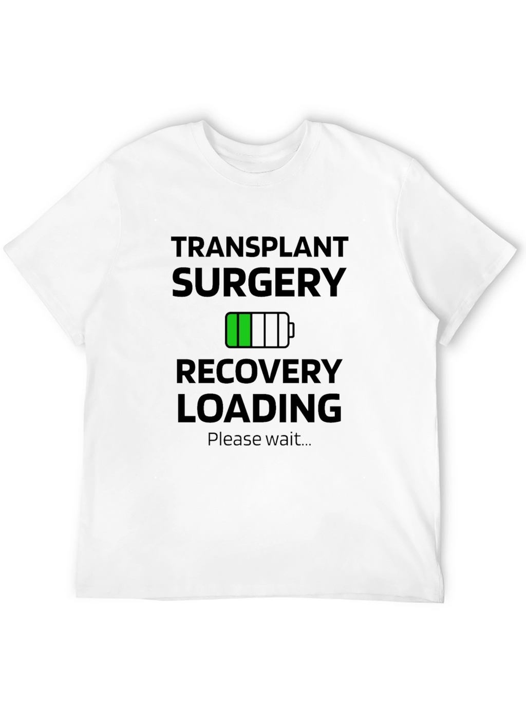 Transplant Surgery Recovery Loading Graphic T-Shirt