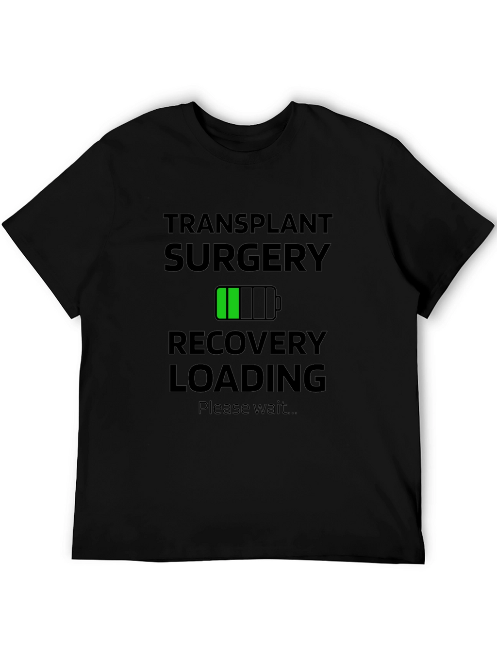 Transplant Surgery Recovery Loading Graphic T-Shirt