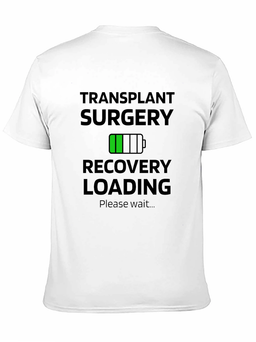 Transplant Surgery Recovery Loading Graphic T-Shirt