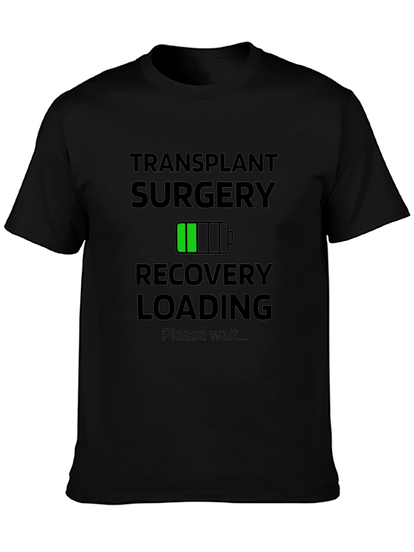 Transplant Surgery Recovery Loading Graphic T-Shirt