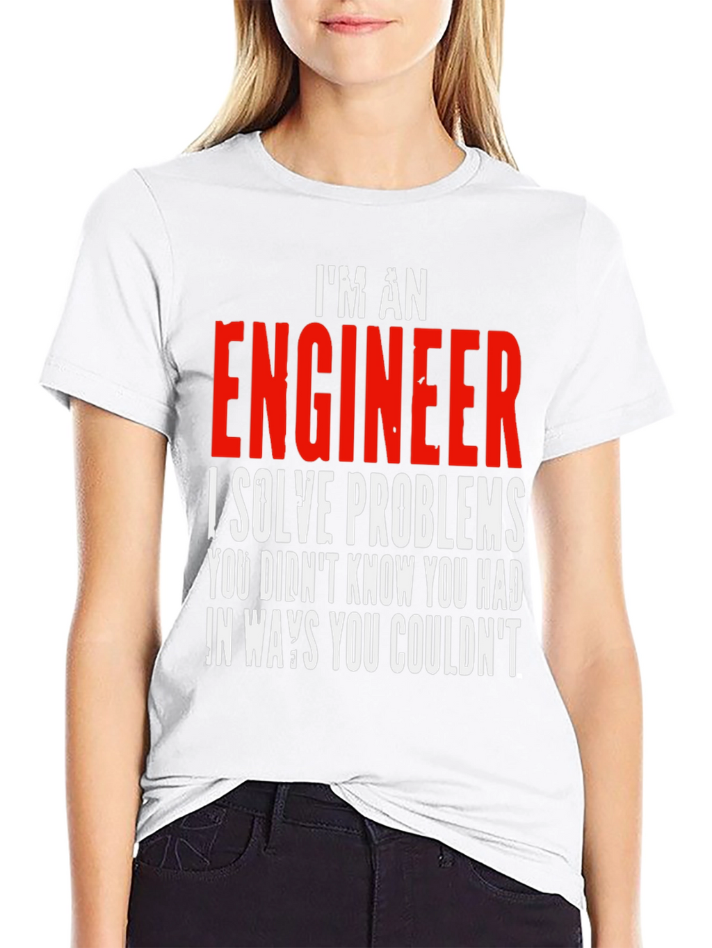 Im An Engineer T-Shirt - Solve Problems