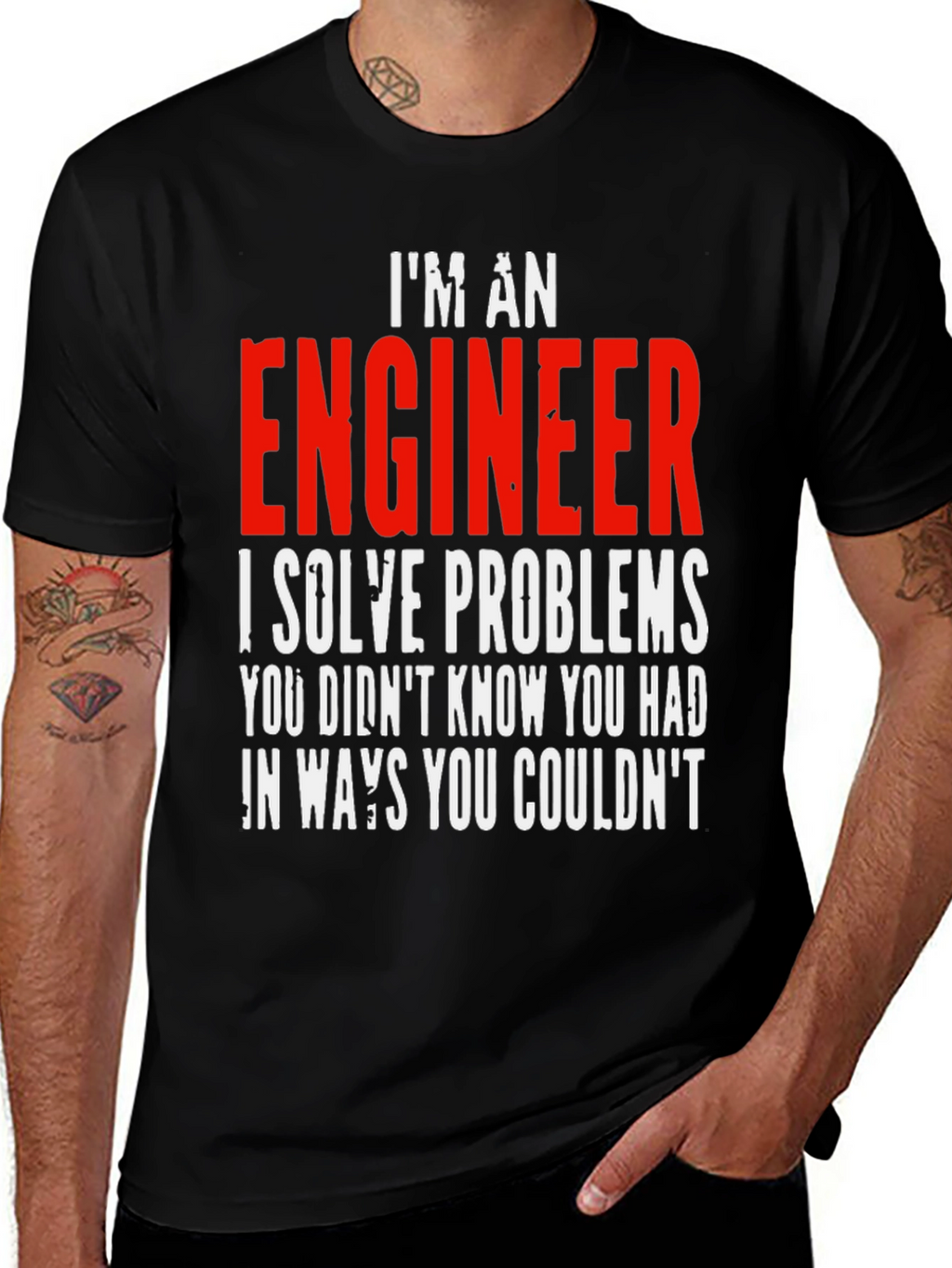 Im An Engineer T-Shirt - Solve Problems