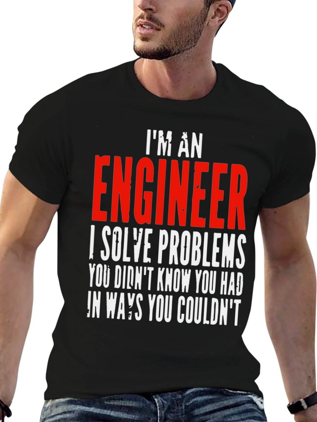 Im An Engineer T-Shirt - Solve Problems