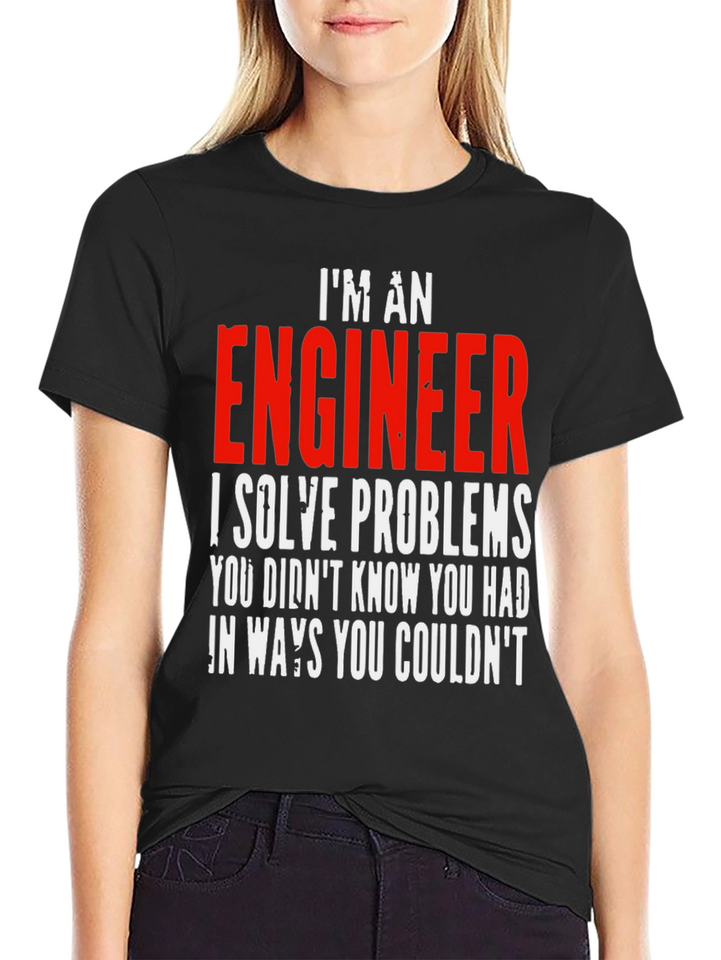 Im An Engineer T-Shirt - Solve Problems