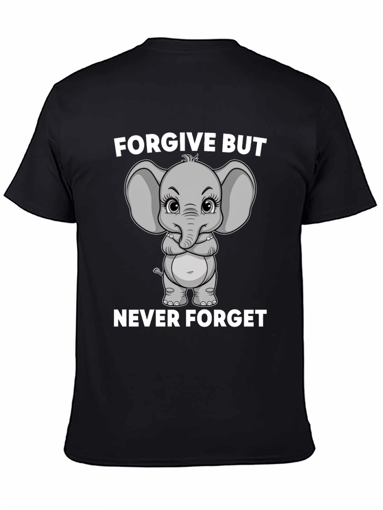 Forgive But Never Forget Graphic T-Shirt