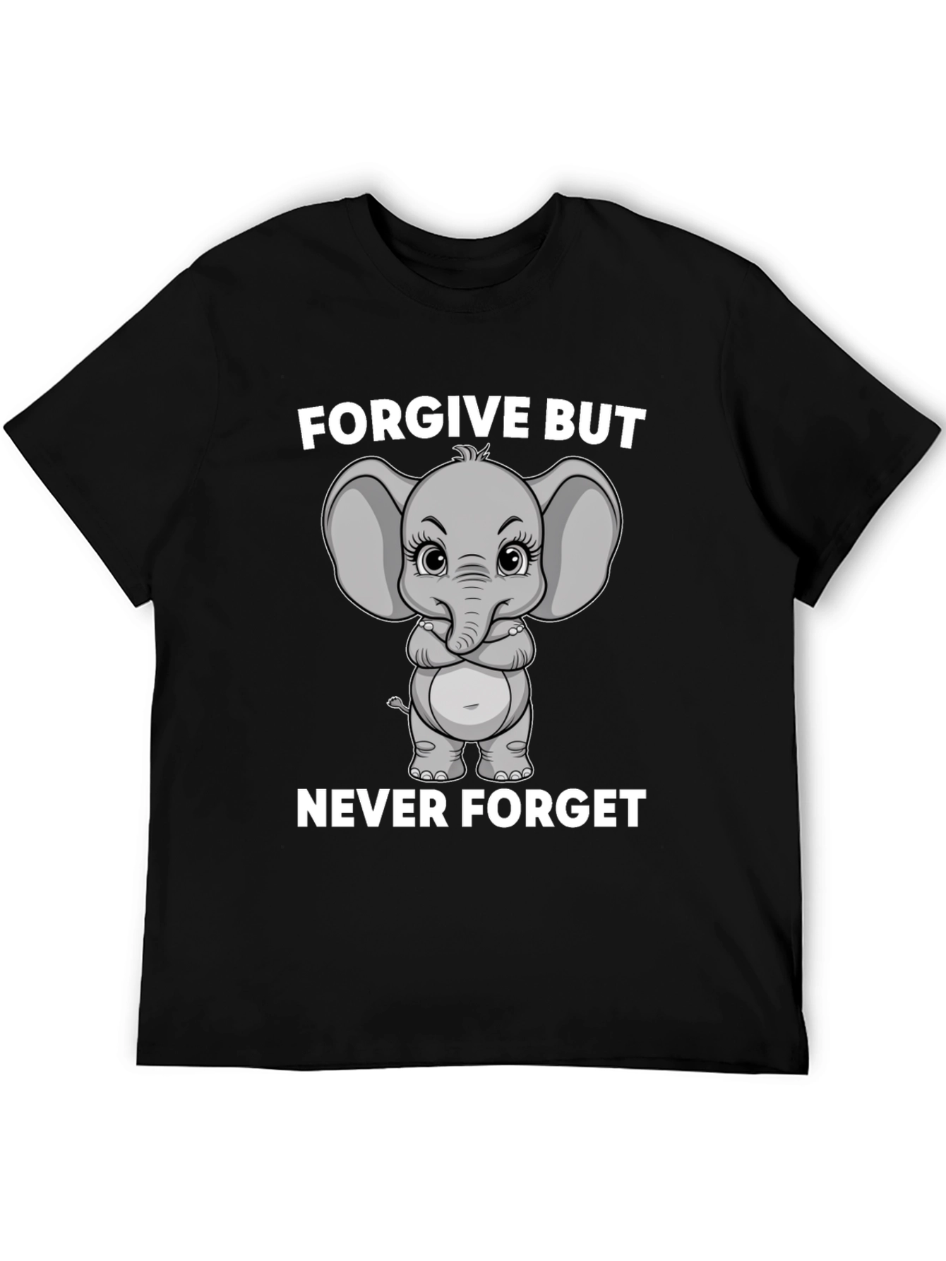Forgive But Never Forget Graphic T-Shirt
