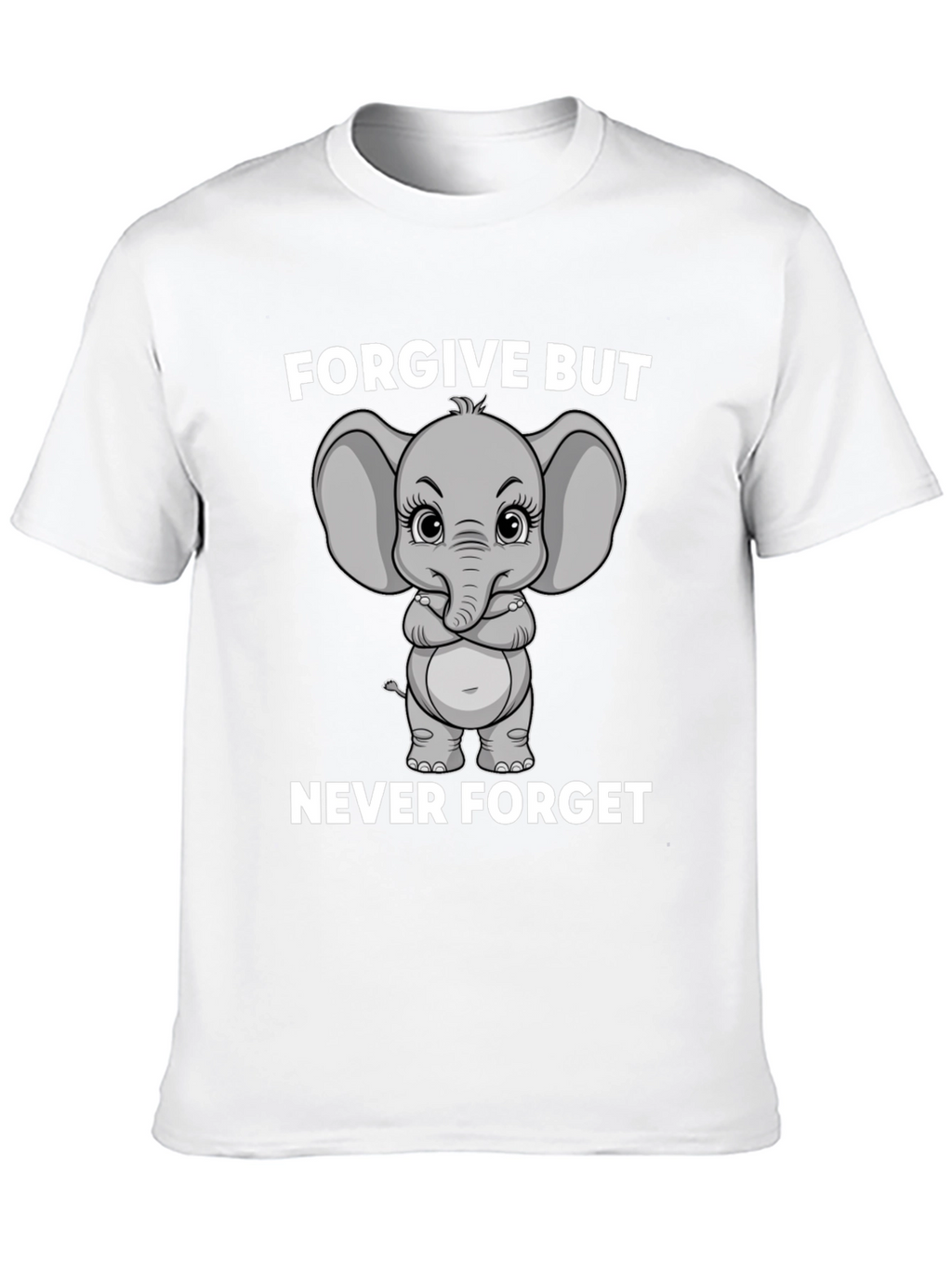 Forgive But Never Forget Graphic T-Shirt