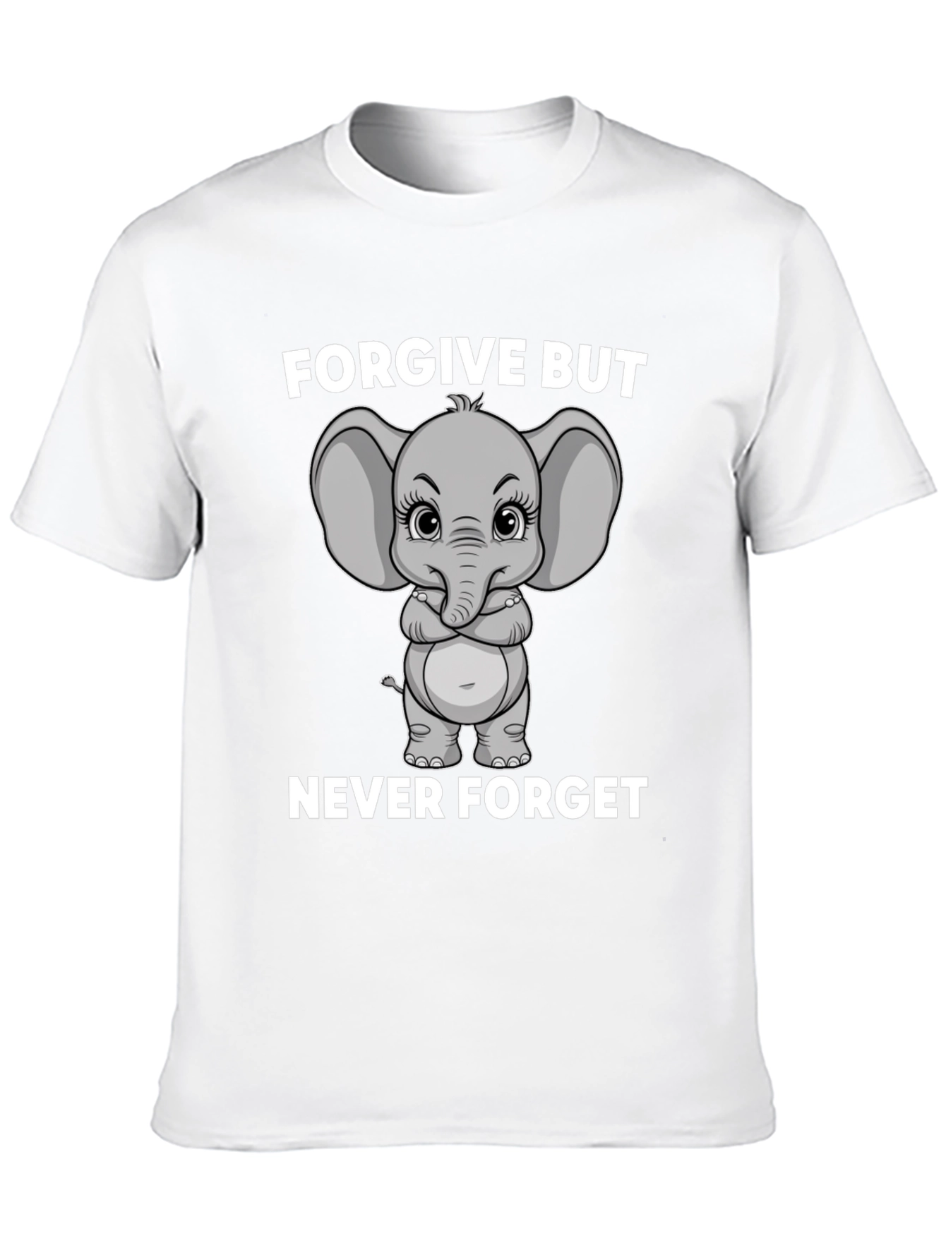 Forgive But Never Forget Graphic T-Shirt