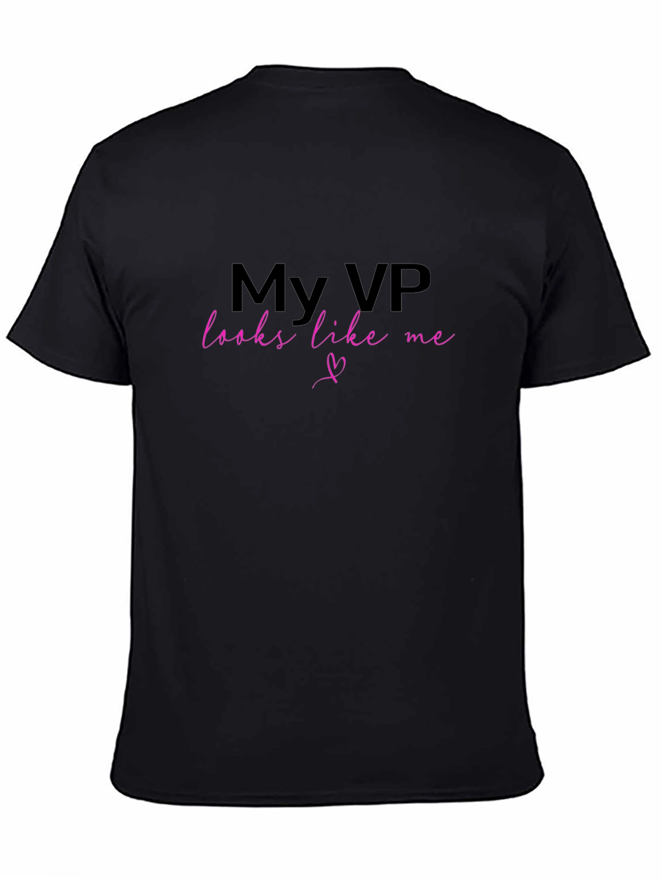 My VP Looks Like Me Graphic T-Shirt