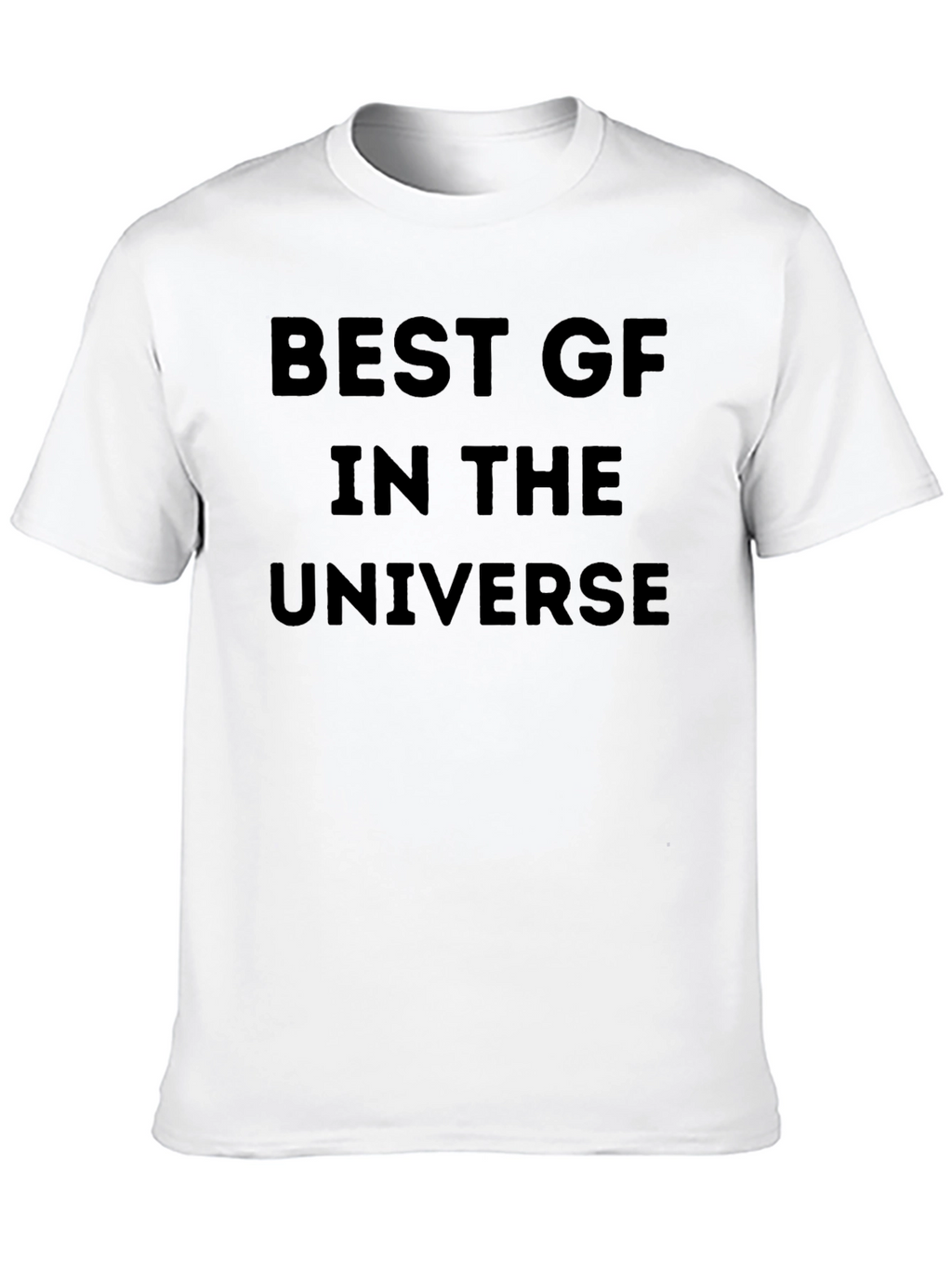 Best GF in the Universe Black T-Shirt