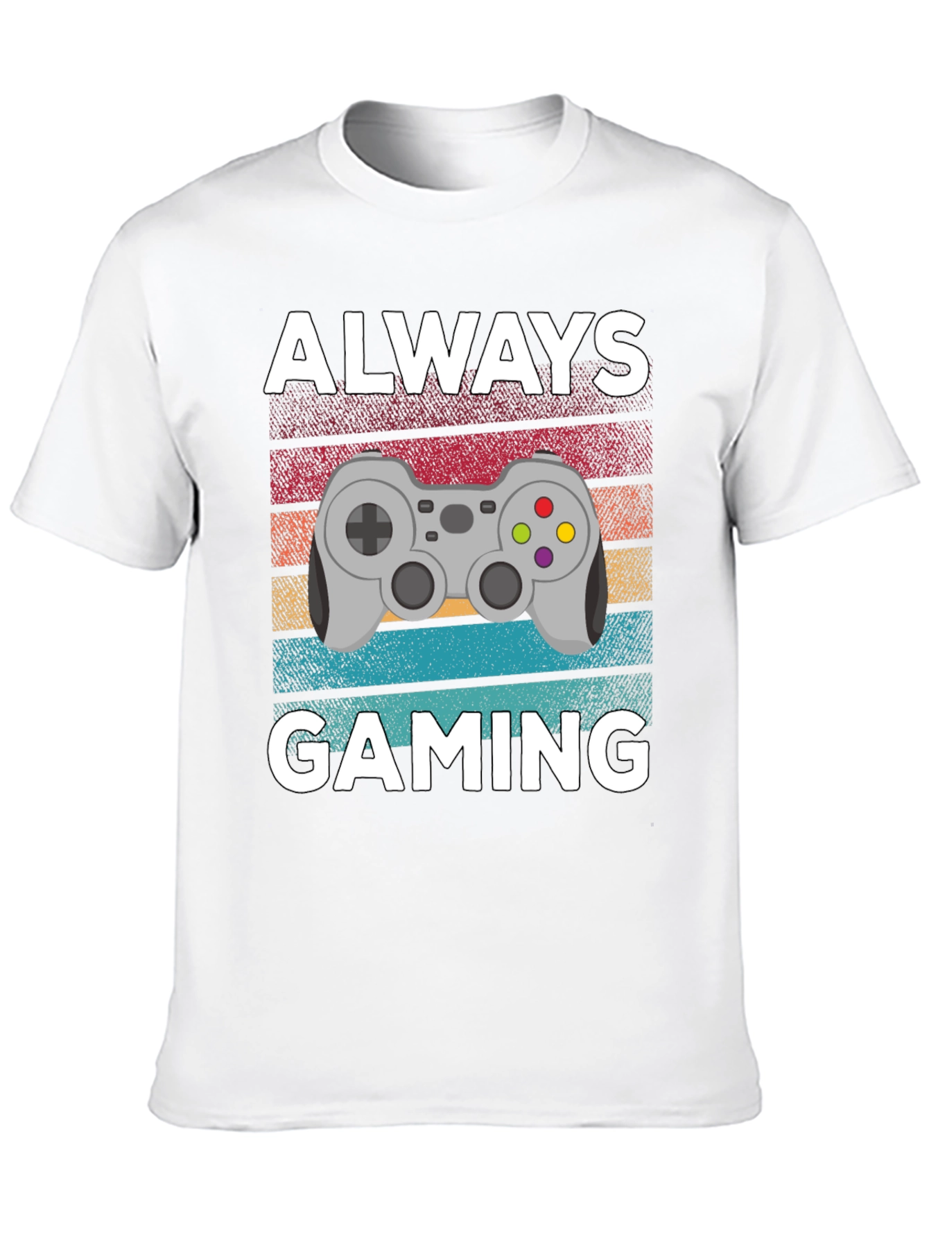 Always Gaming T-Shirt - Gamer Gift