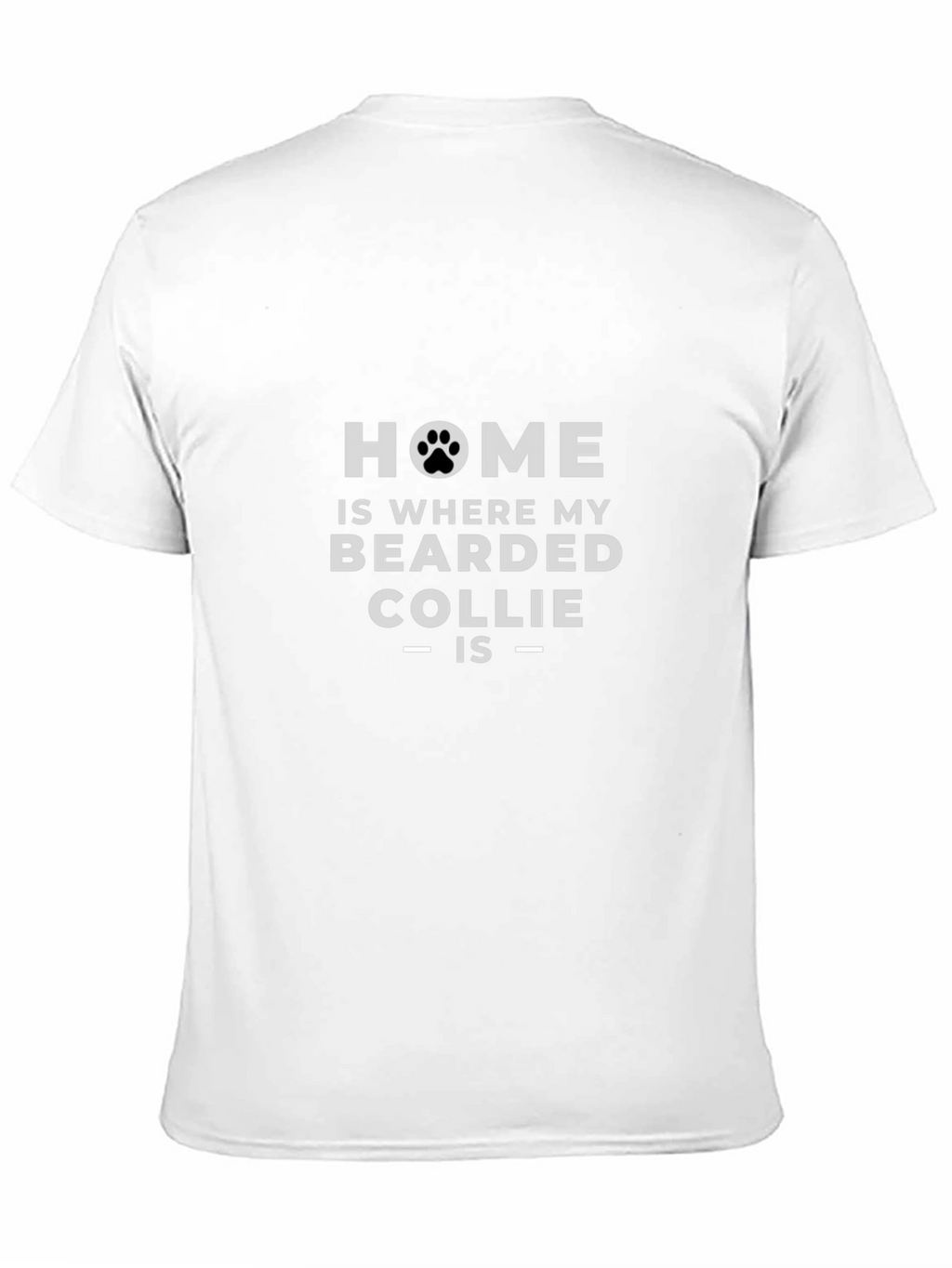 Bearded Collie Home T-Shirt