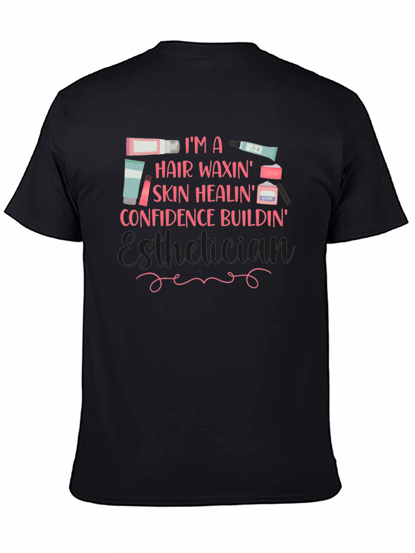 Esthetician Graphic T-Shirt - Hair Waxing Skin Healing