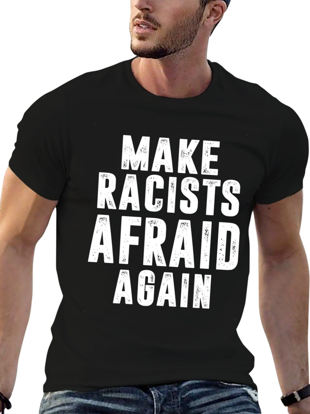 Make Racists Afraid Again Graphic Tee - Black