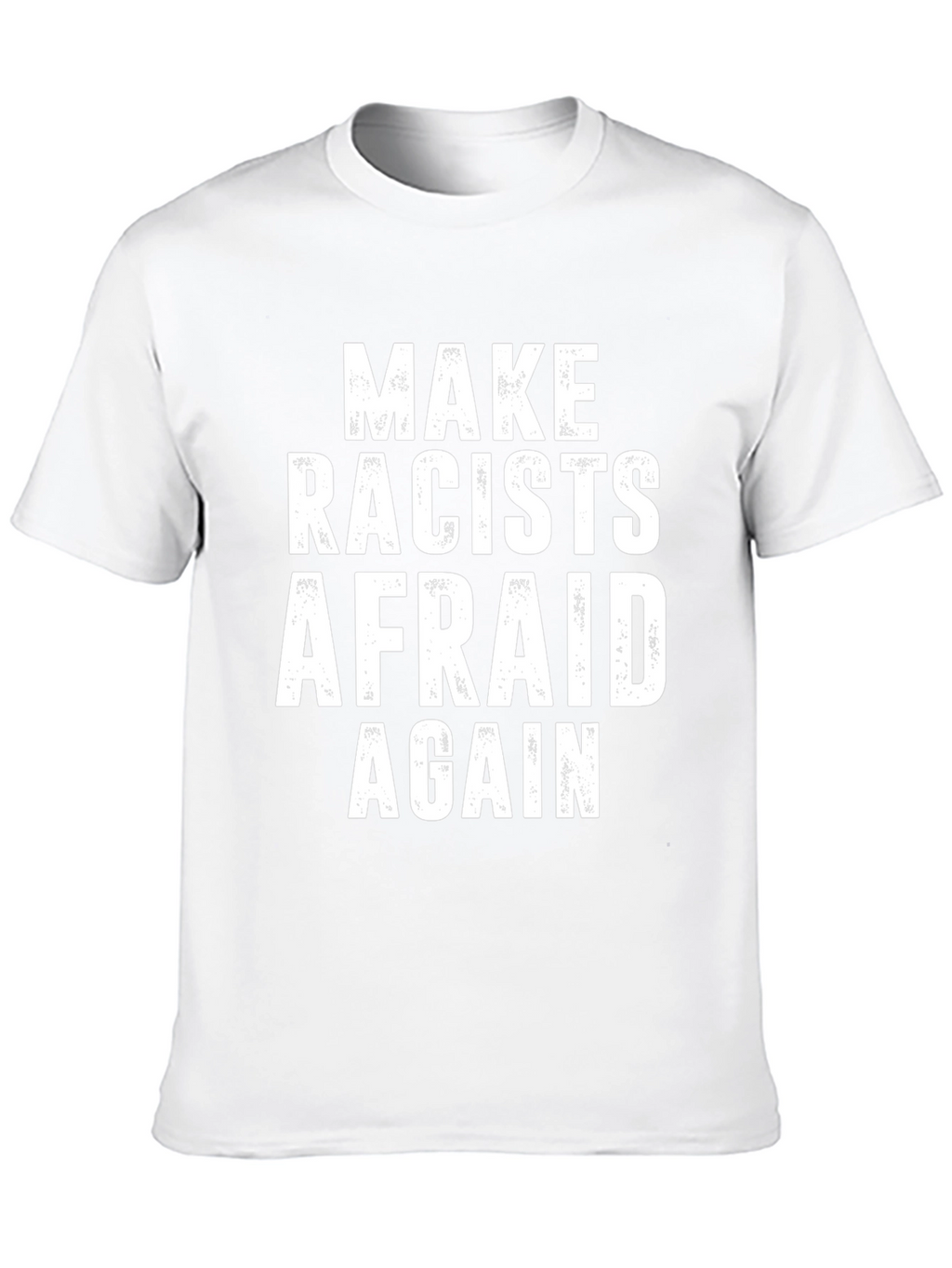 Make Racists Afraid Again Graphic Tee - Black