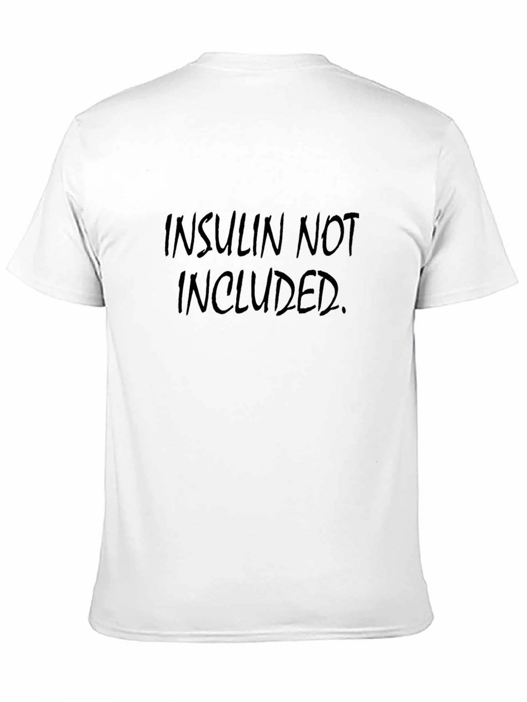Insulin Not Included Black Graphic Tee