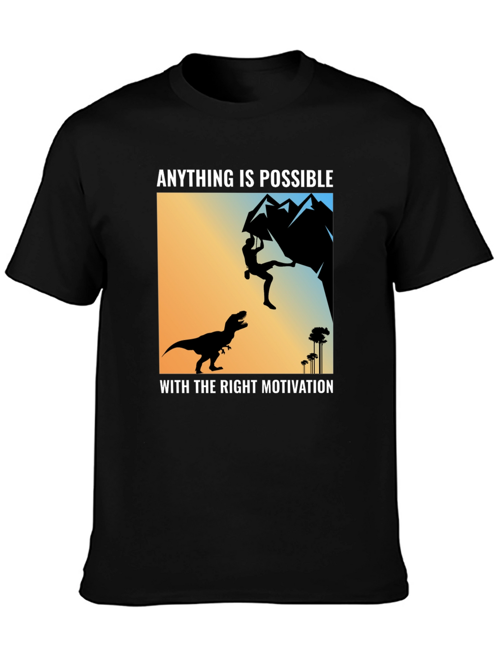 Anything is Possible T-Shirt