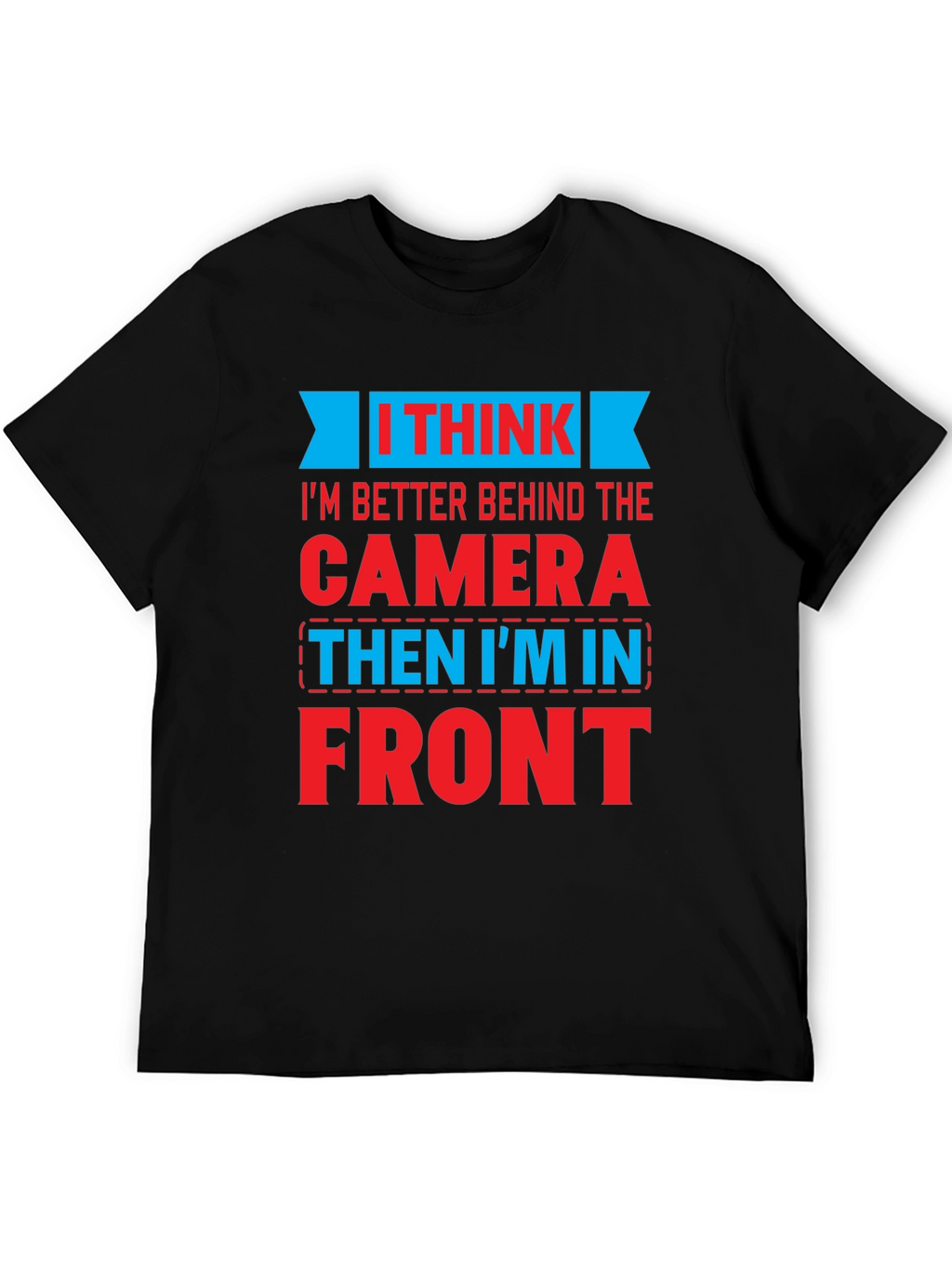 Behind The Camera Graphic T-Shirt