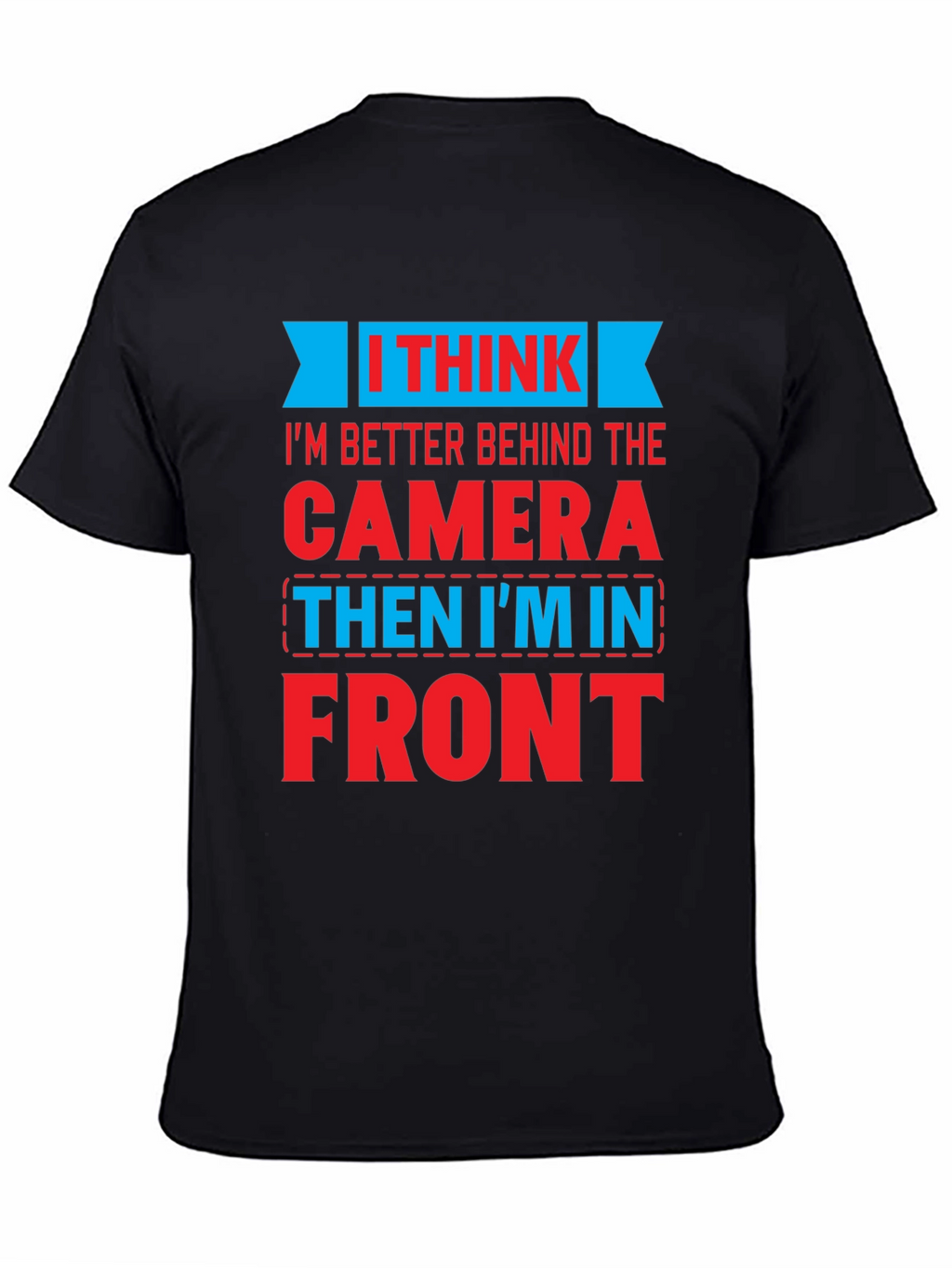 Behind The Camera Graphic T-Shirt