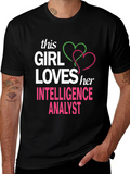 Girl Loves Her Intelligence Analyst Graphic T-Shirt
