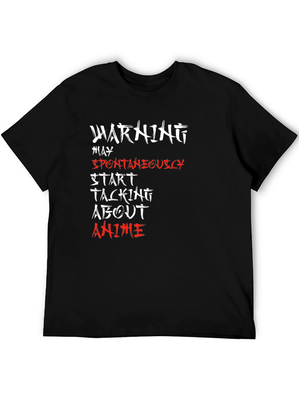 Warning May Spontaneously Talk About Anime T-Shirt