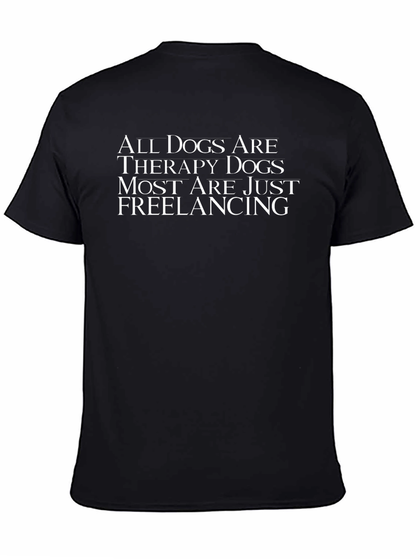 All Dogs Are Therapy Dogs Graphic Tee