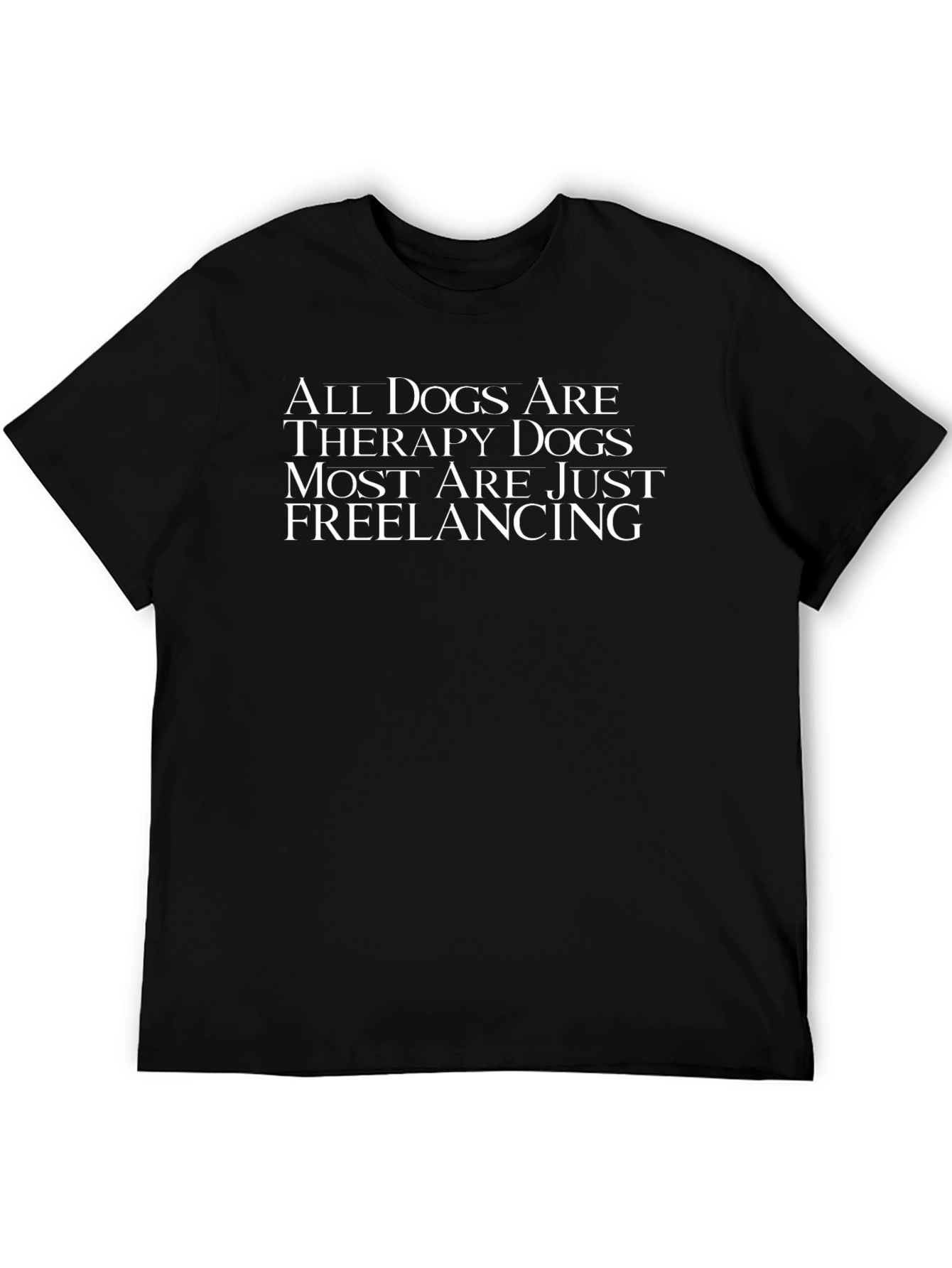 All Dogs Are Therapy Dogs Graphic Tee
