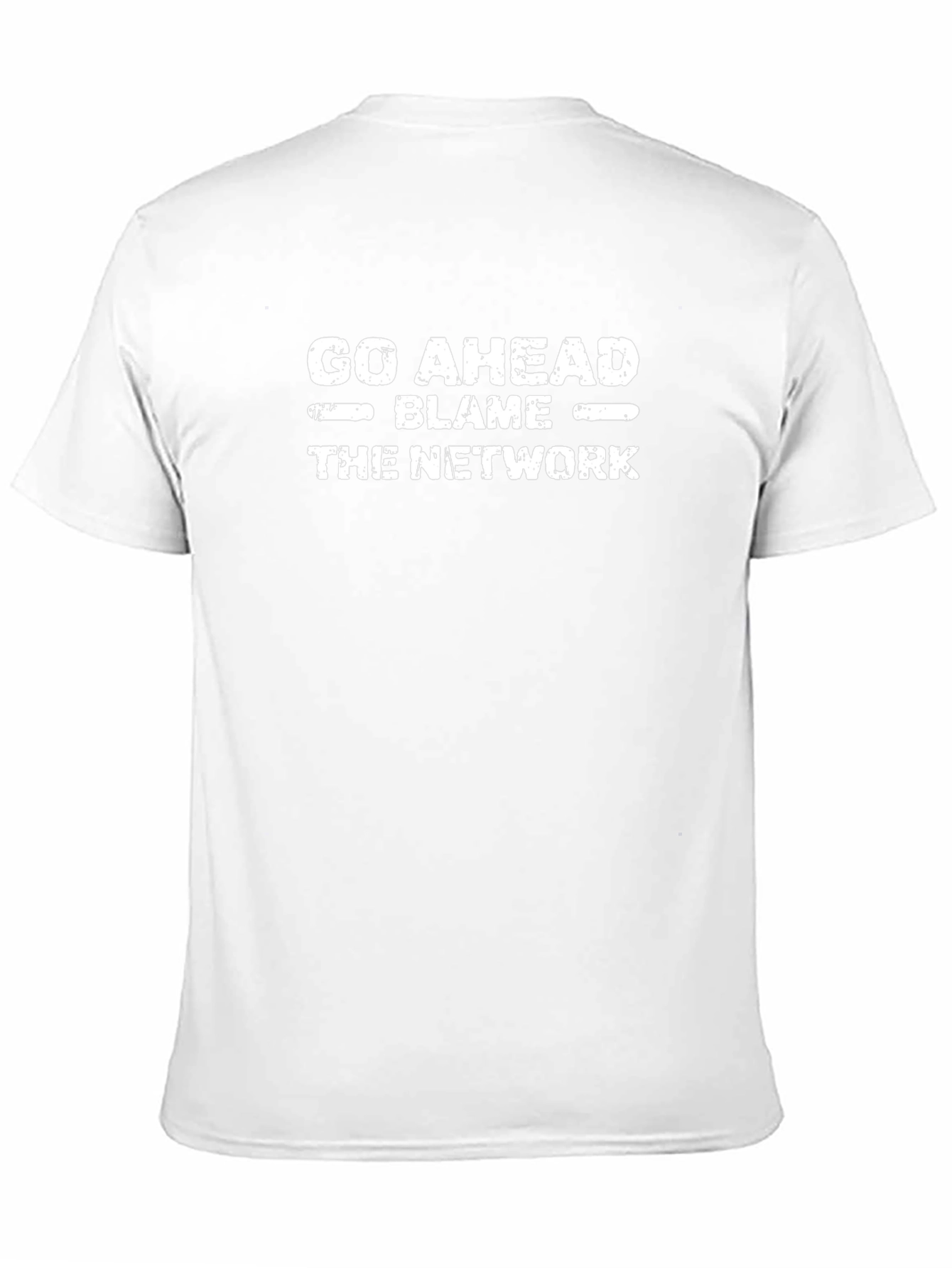 Go Ahead Blame the Network Funny T-Shirt