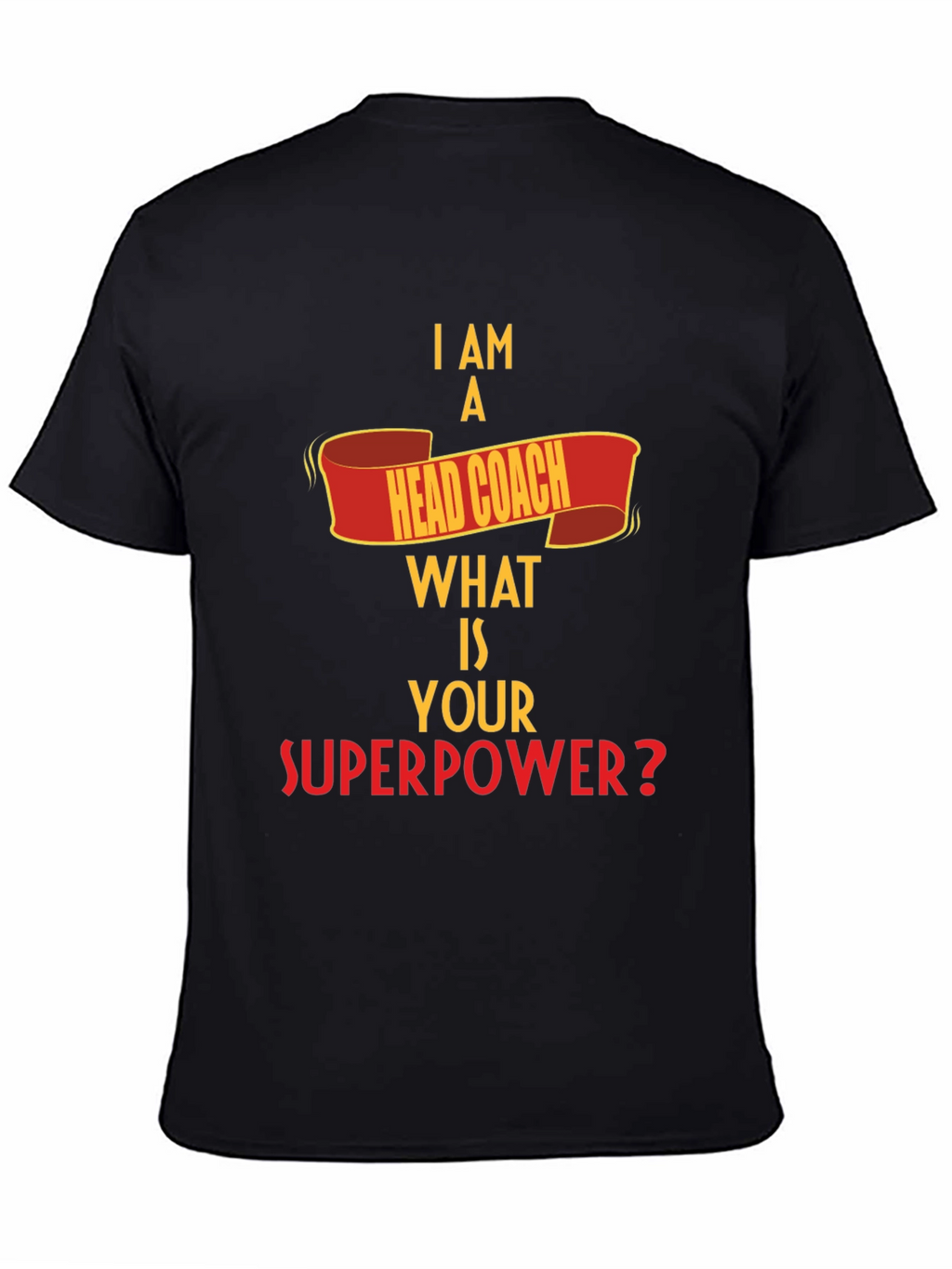 Head Coach Superpower T-Shirt