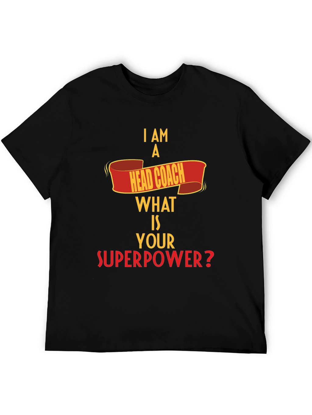 Head Coach Superpower T-Shirt