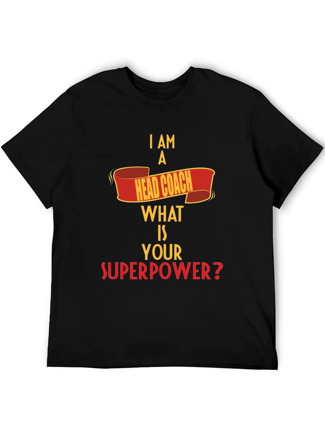 Head Coach Superpower T-Shirt