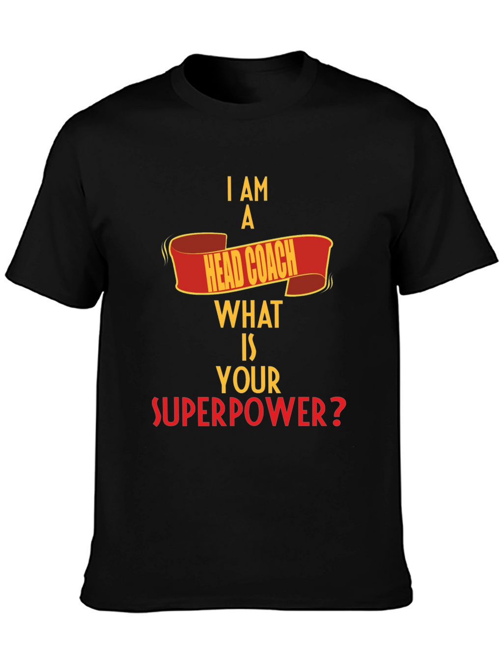 Head Coach Superpower T-Shirt