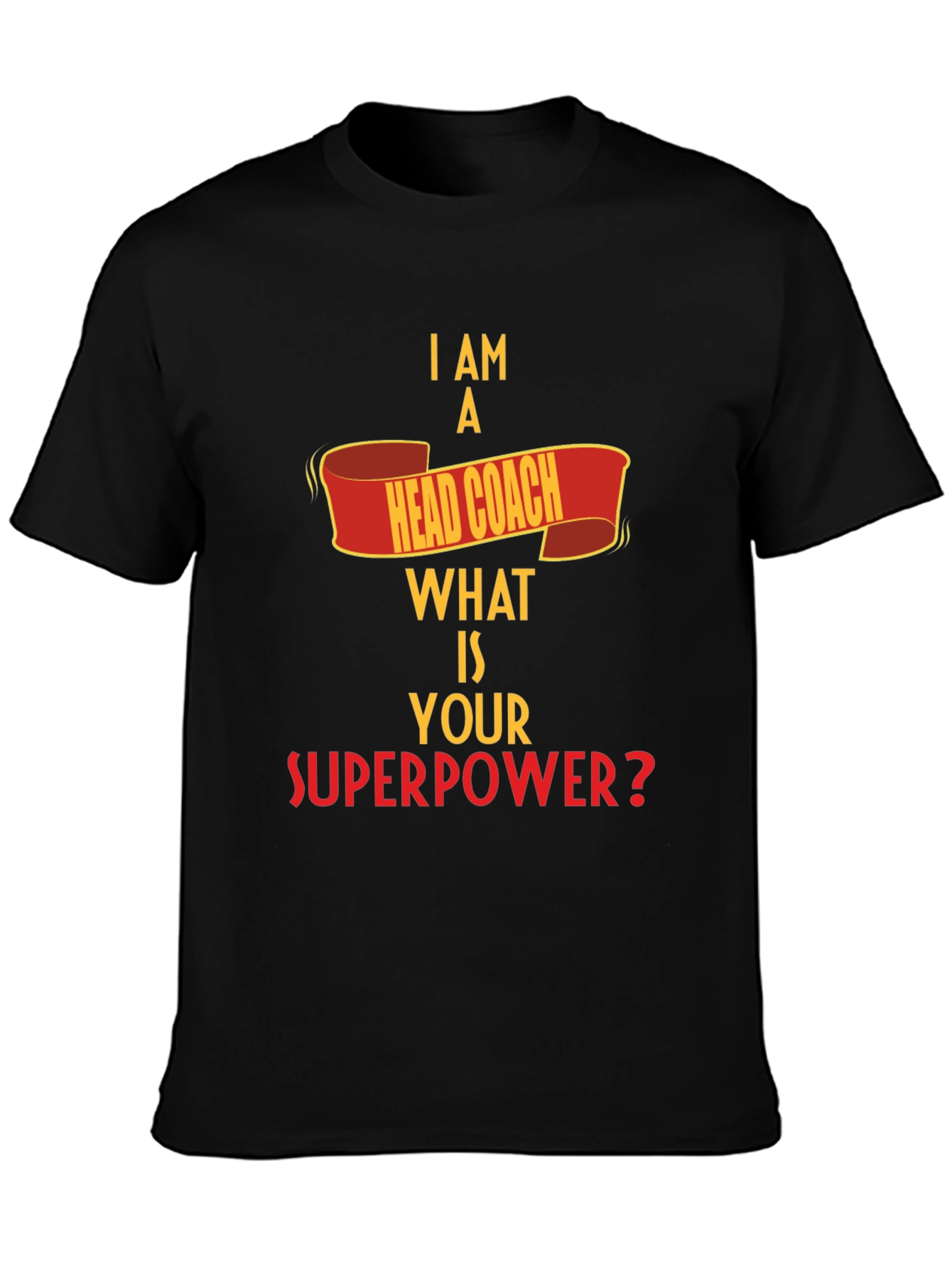 Head Coach Superpower T-Shirt