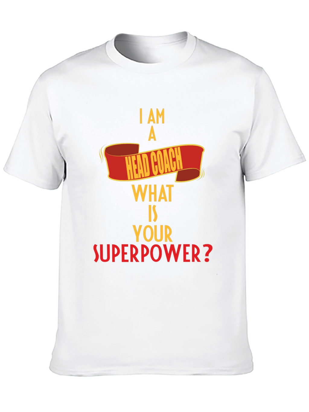Head Coach Superpower T-Shirt