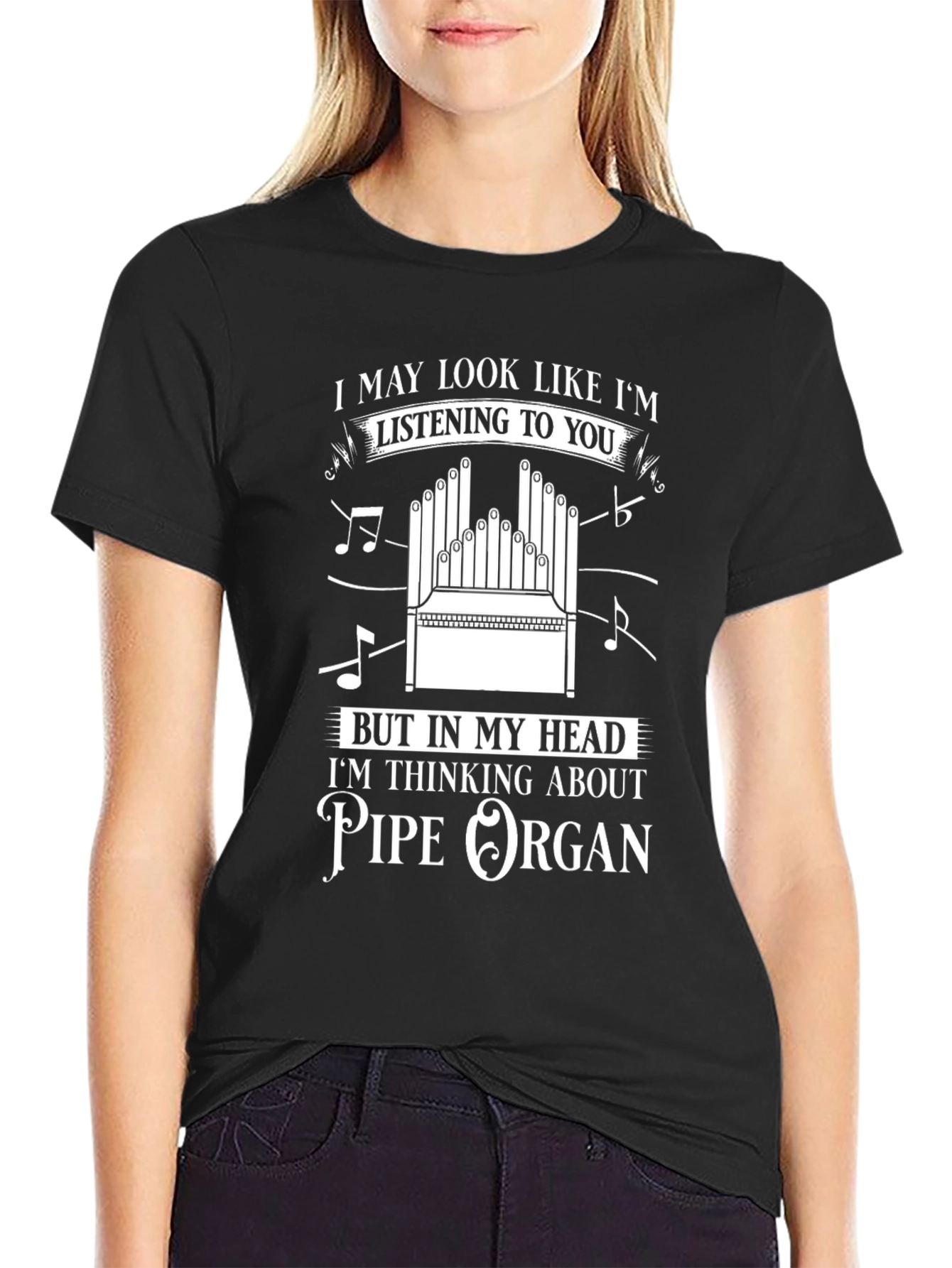 Pipe Organ Musician T-Shirt: Listening to You Design