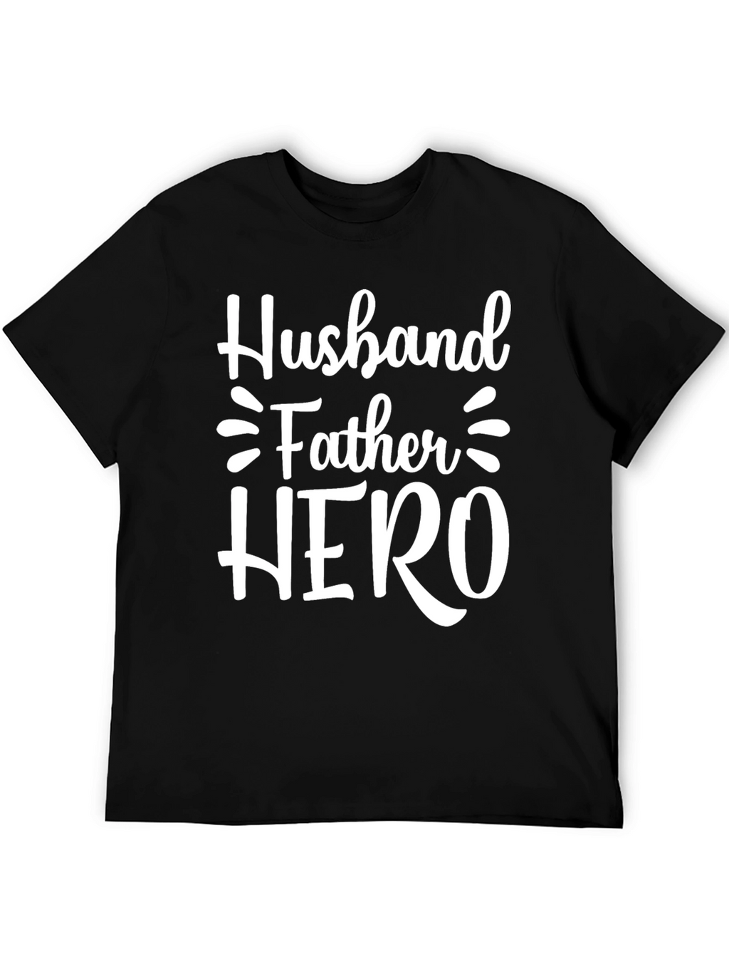 Husband Father Hero Graphic Tee - Black