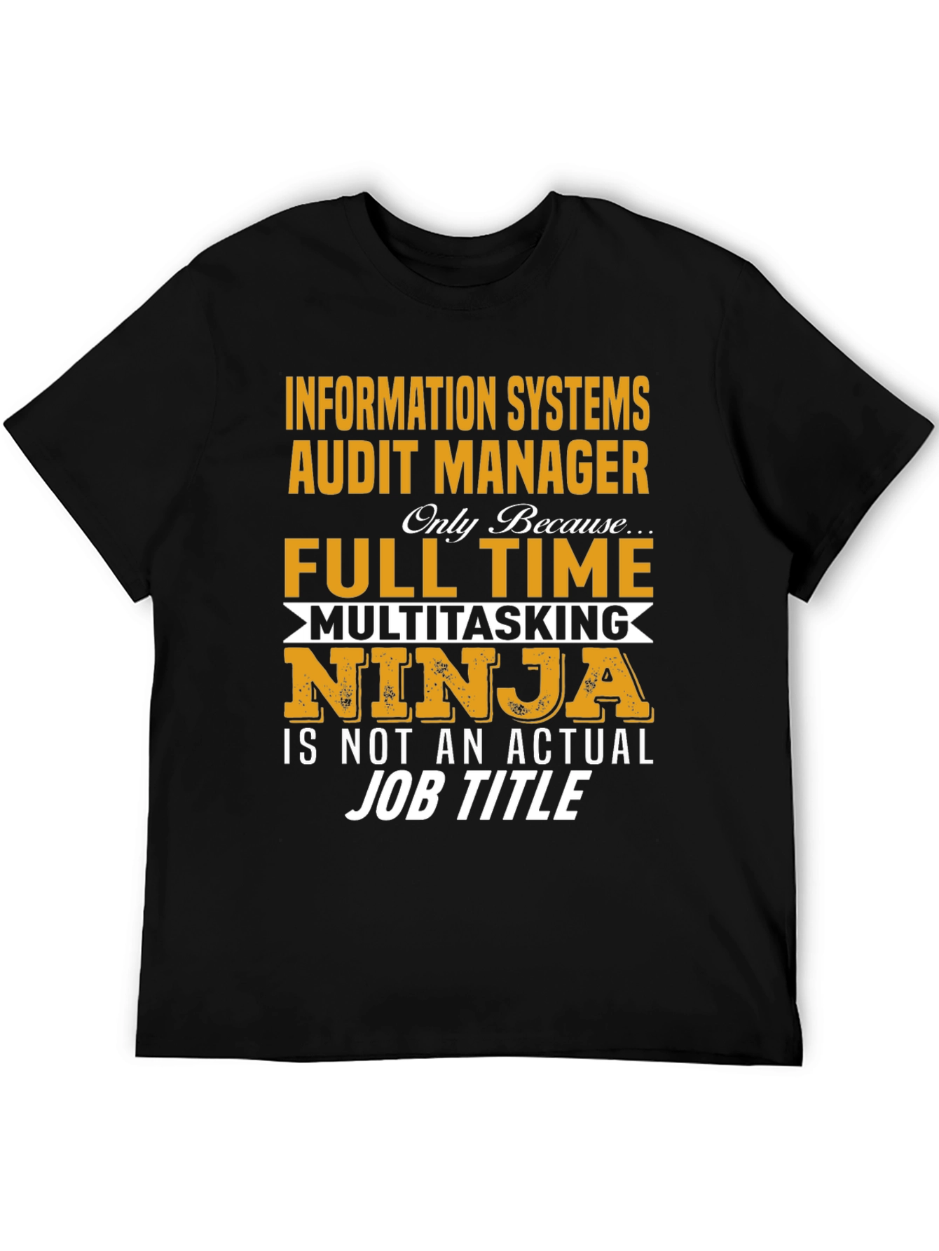 Information Systems Audit Manager T-Shirt