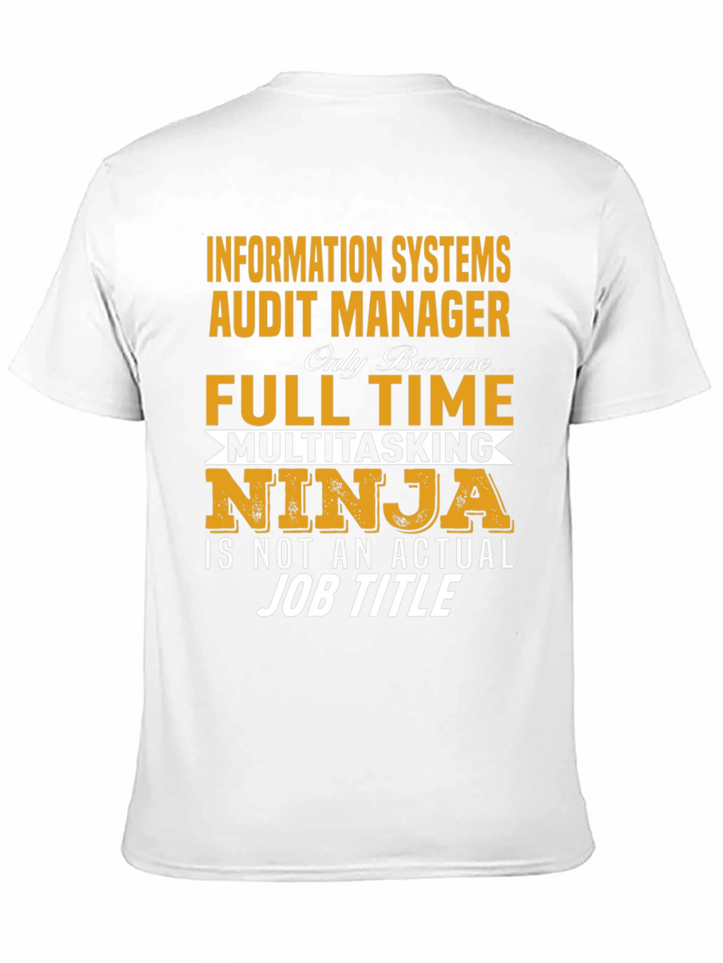 Information Systems Audit Manager T-Shirt
