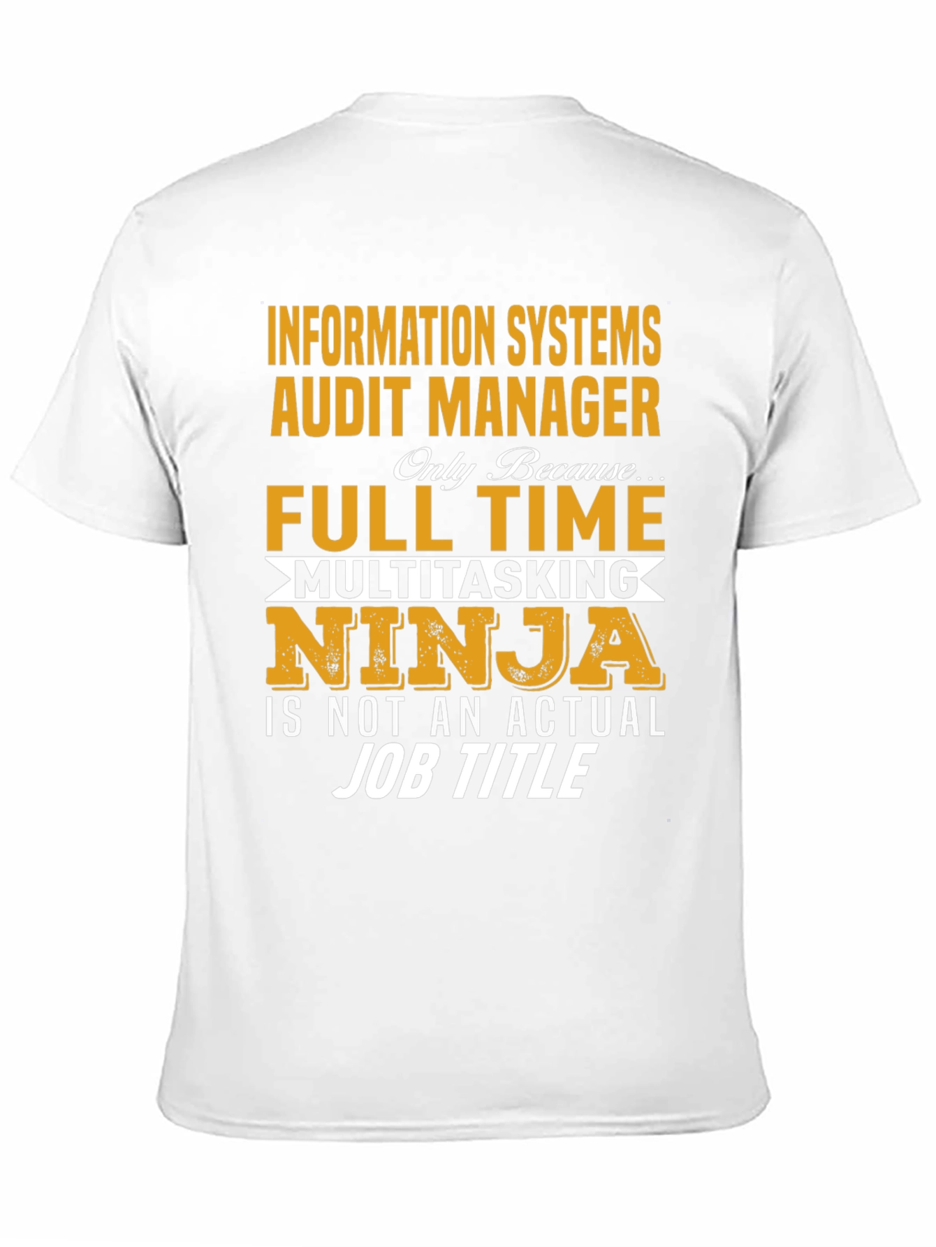 Information Systems Audit Manager T-Shirt